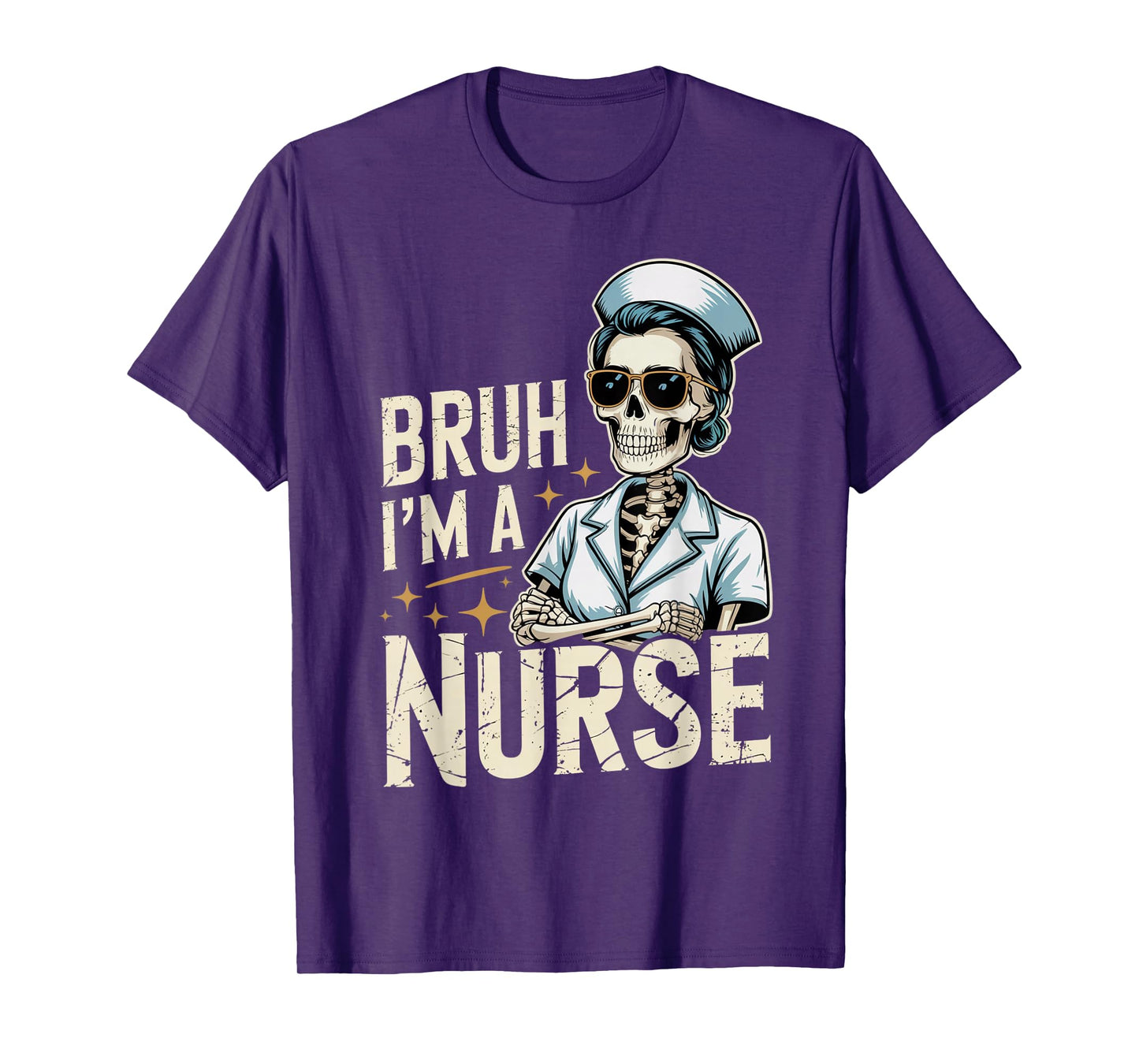Bruh I'm a Nurse Funny Skeleton Halloween Spooky Costume T-Shirt