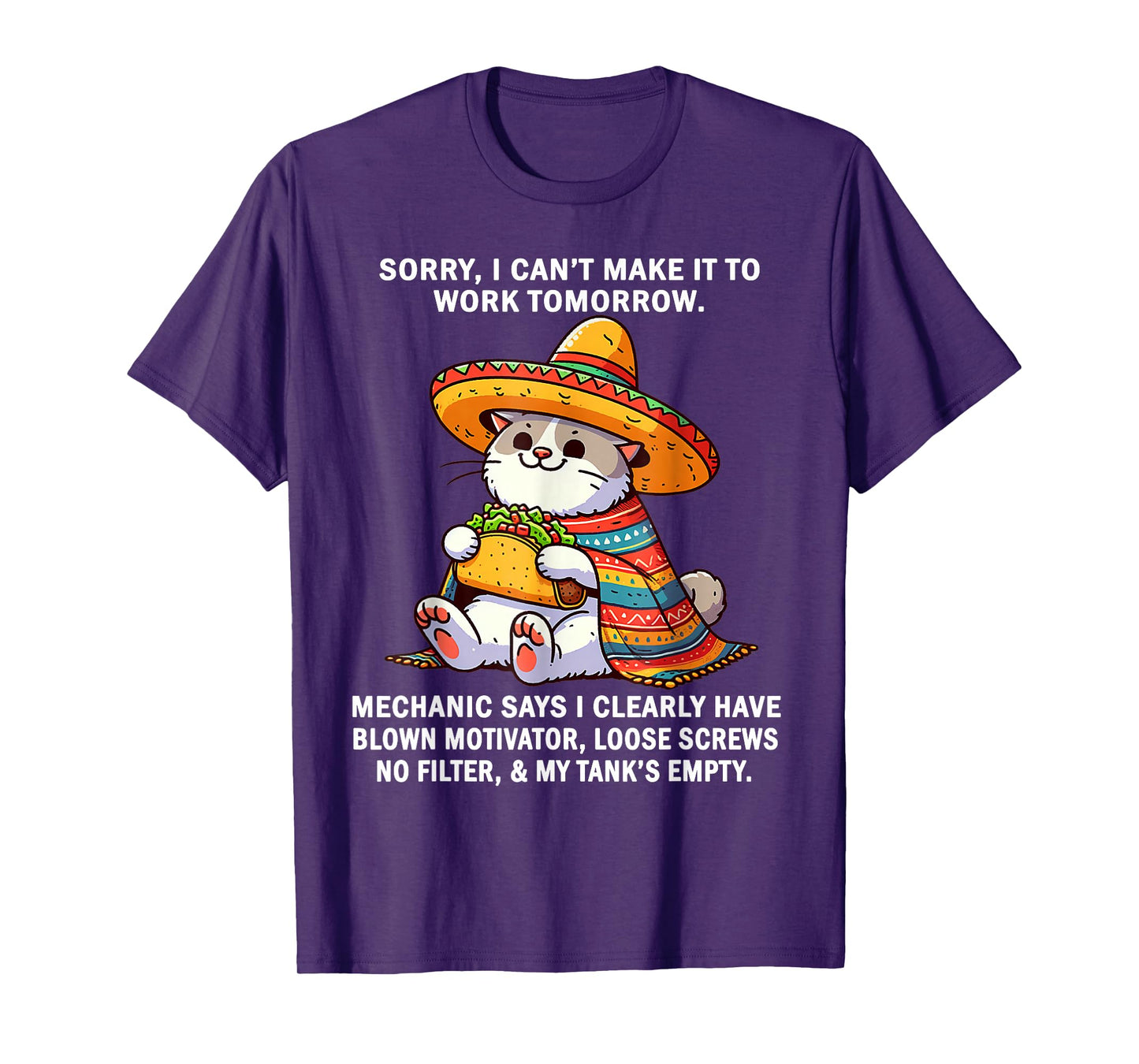 Sorry I Can't Make It to Work Tomorrow Mechanic Says I Clear T-Shirt