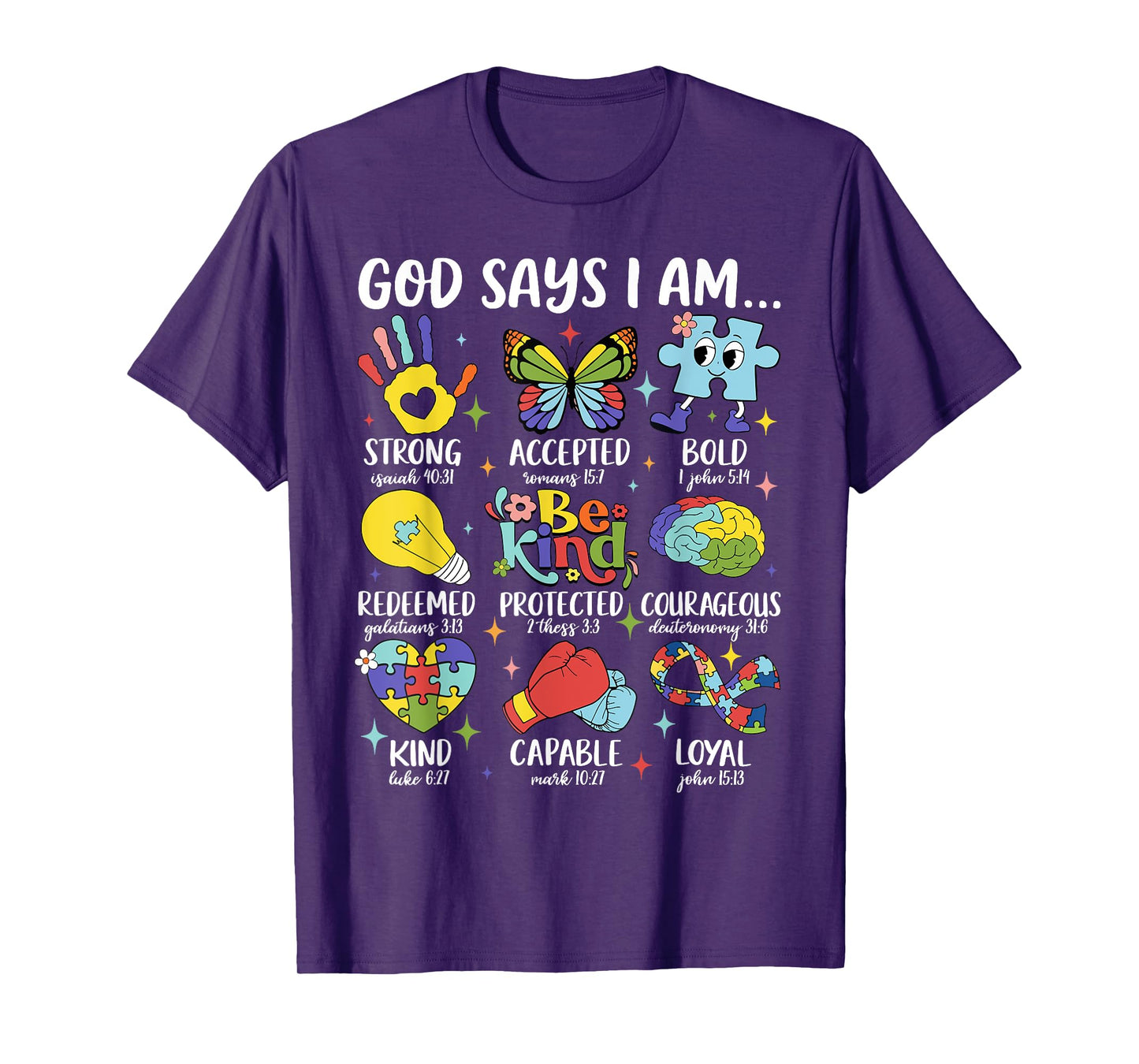 God Says I Am Be Kind Autism Awareness SPED Women Men Kids T-Shirt
