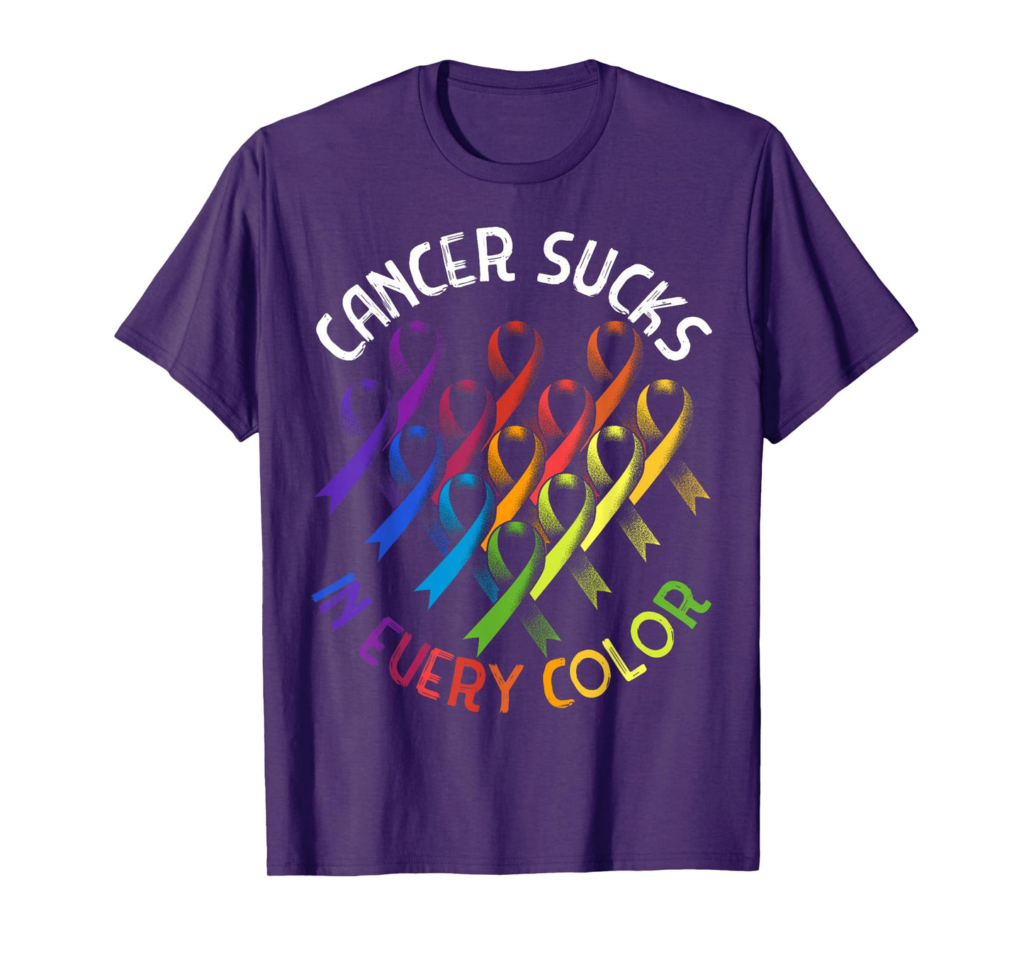 Cancer Sucks In Every Color Cancer Awareness Ribbons Warrior T-Shirt