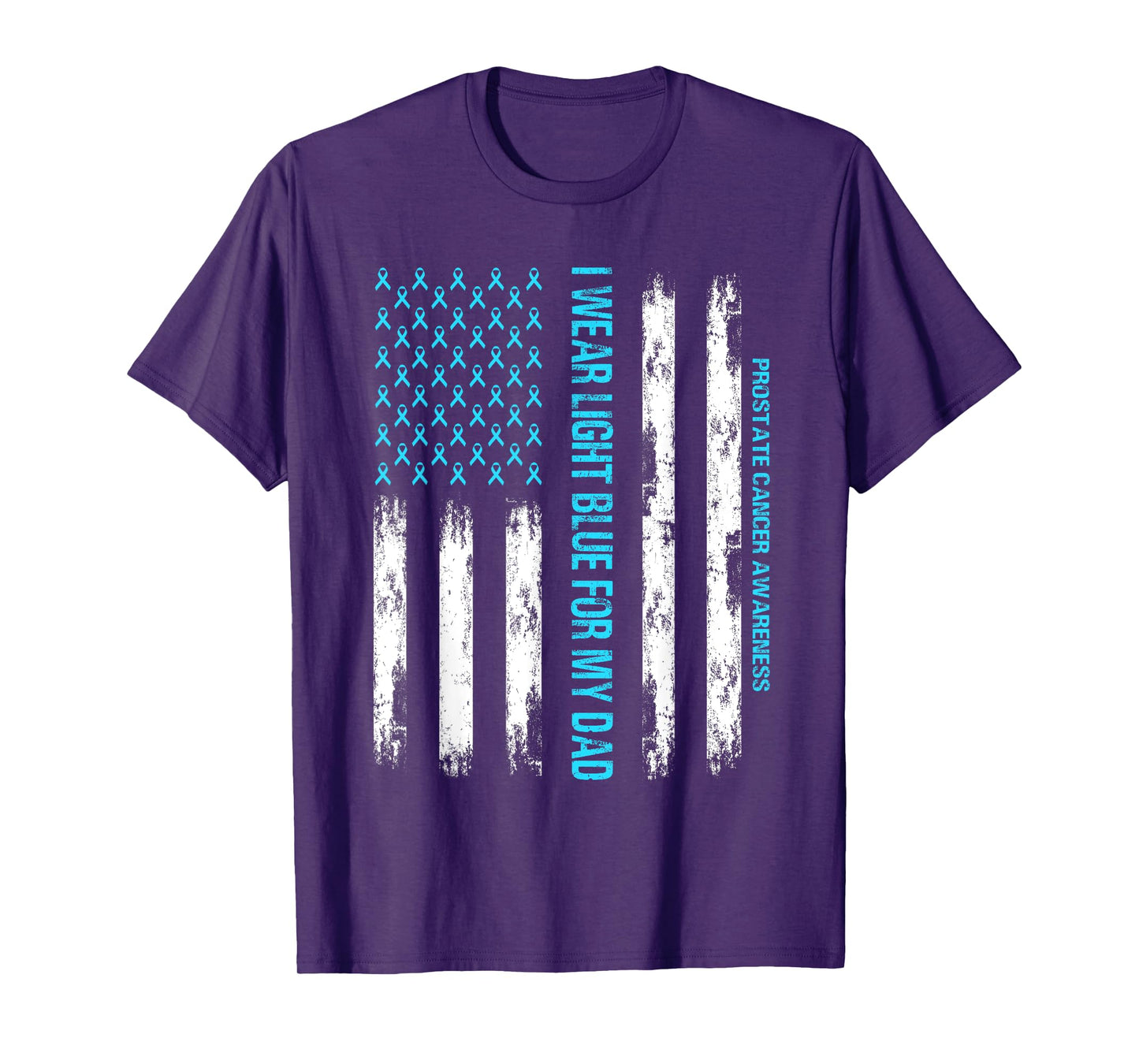 I wear Light Blue FOR MY DAD - USA Flag Prostate cancer T-Shirt