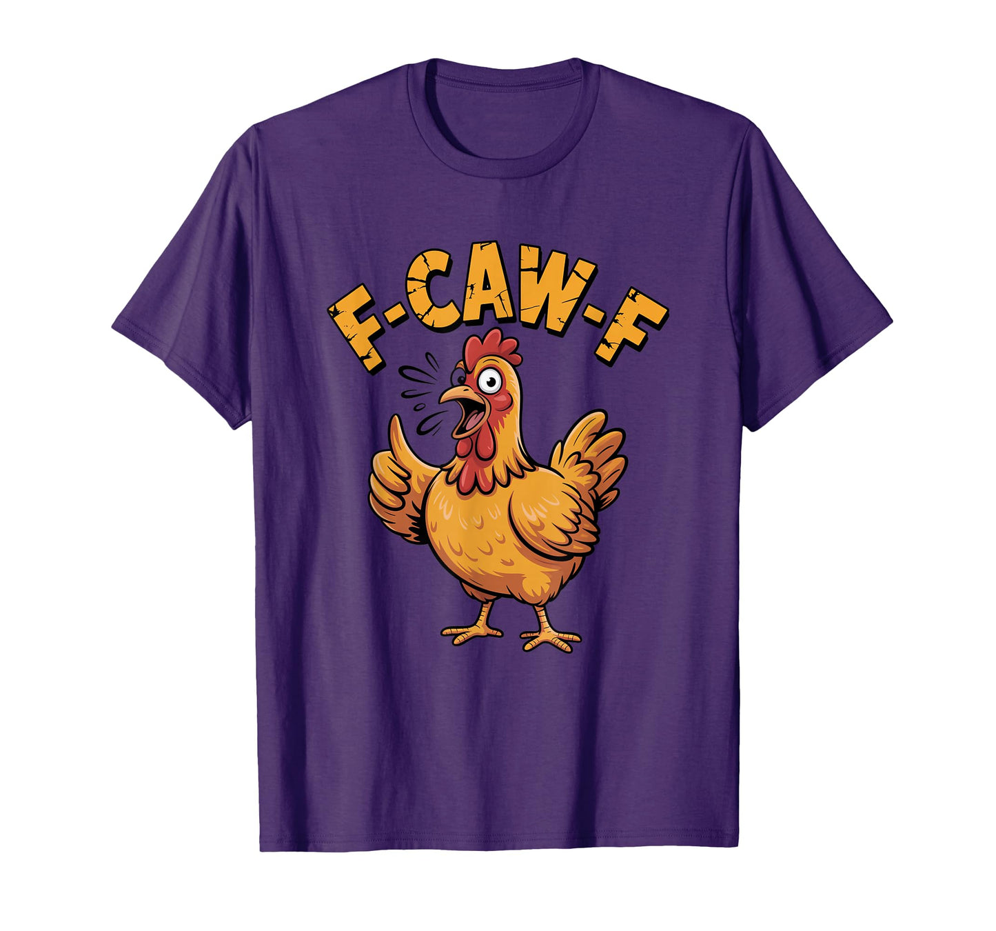 Funny Chicken F-Caw-F T-Shirt
