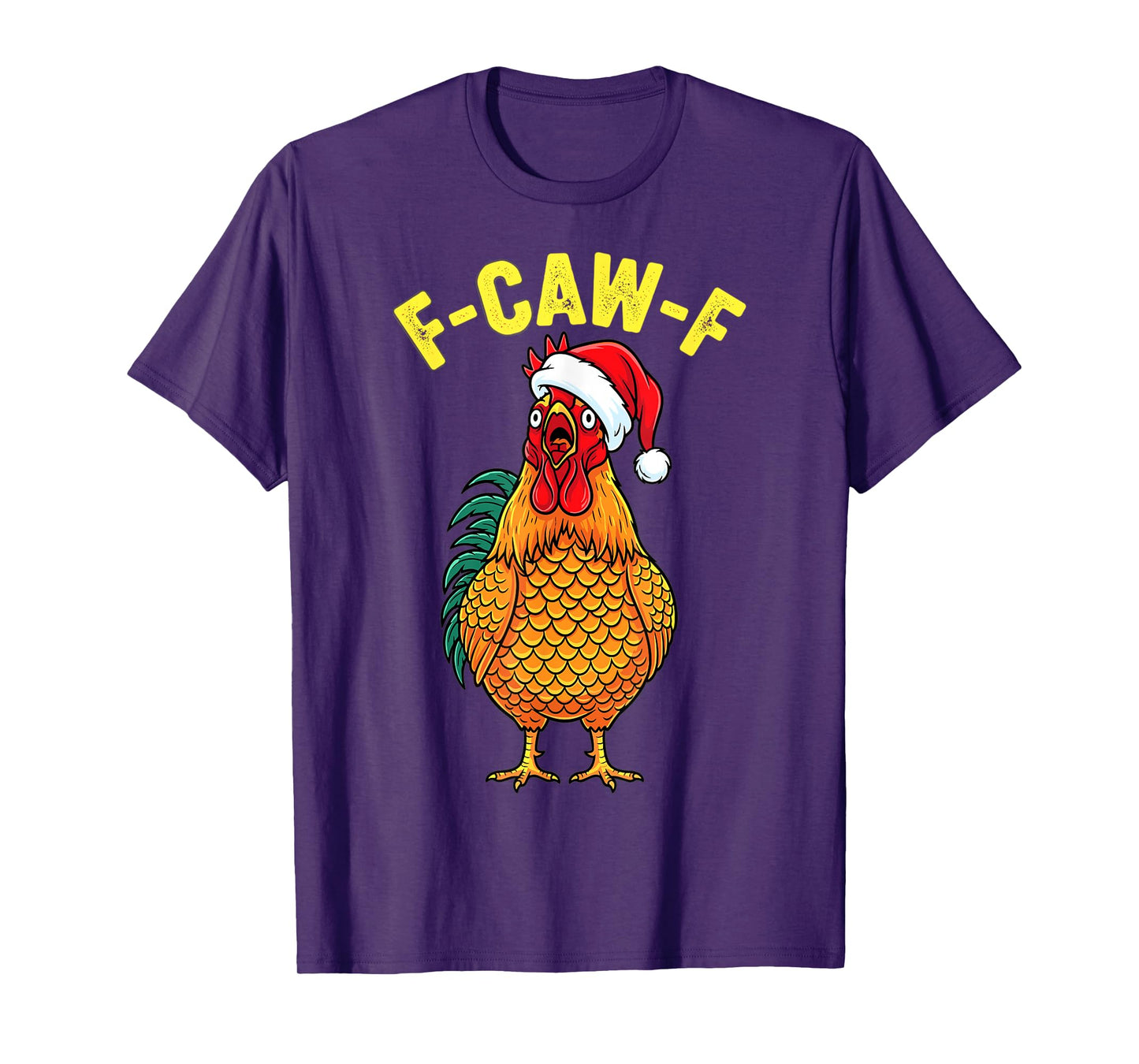 Funny Christmas Chicken Santa Hat F-Caw-F Holiday T-Shirt