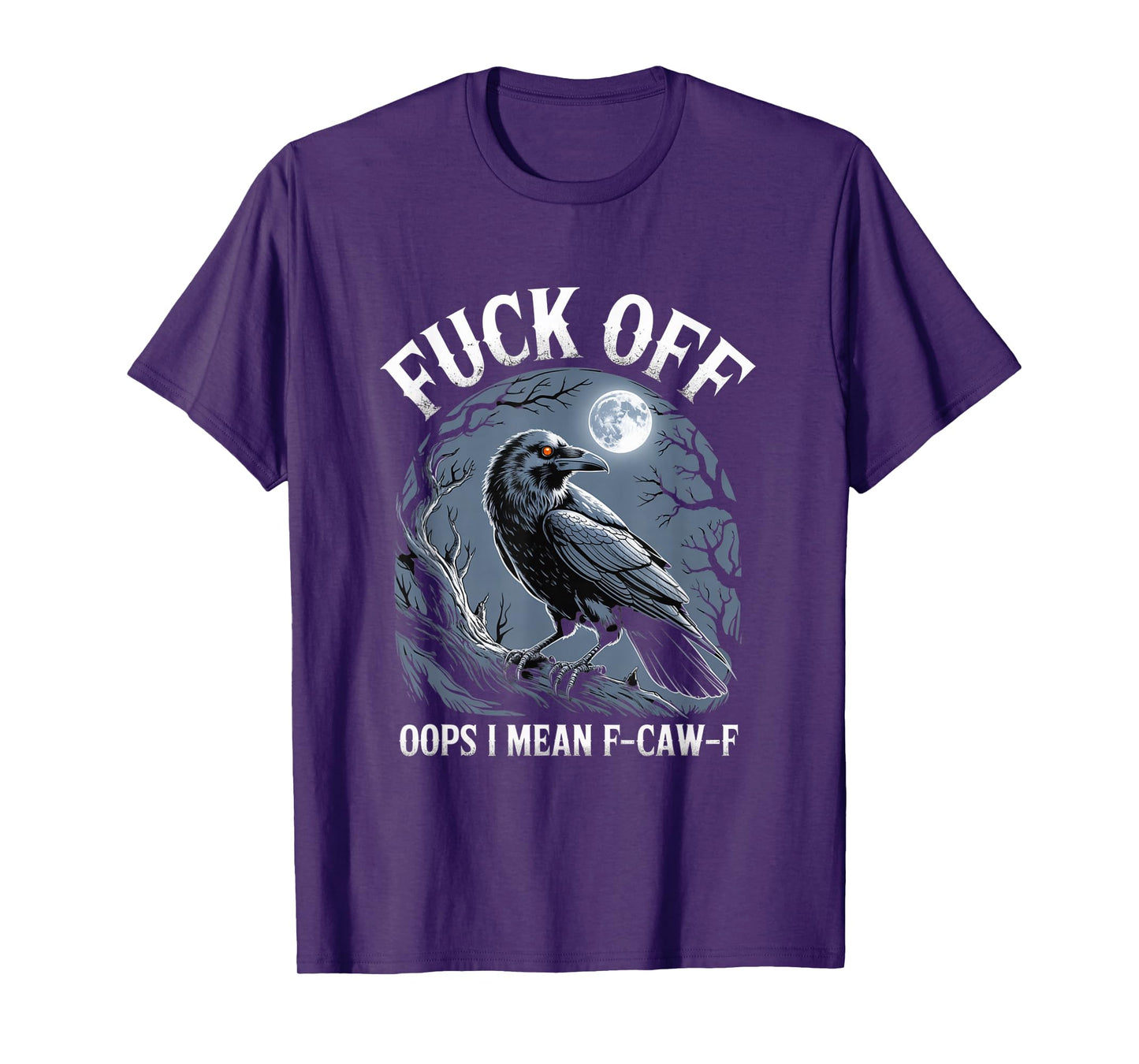 F-Caw-F Crow Funny Gothic Moon Black Bird Halloween T-Shirt