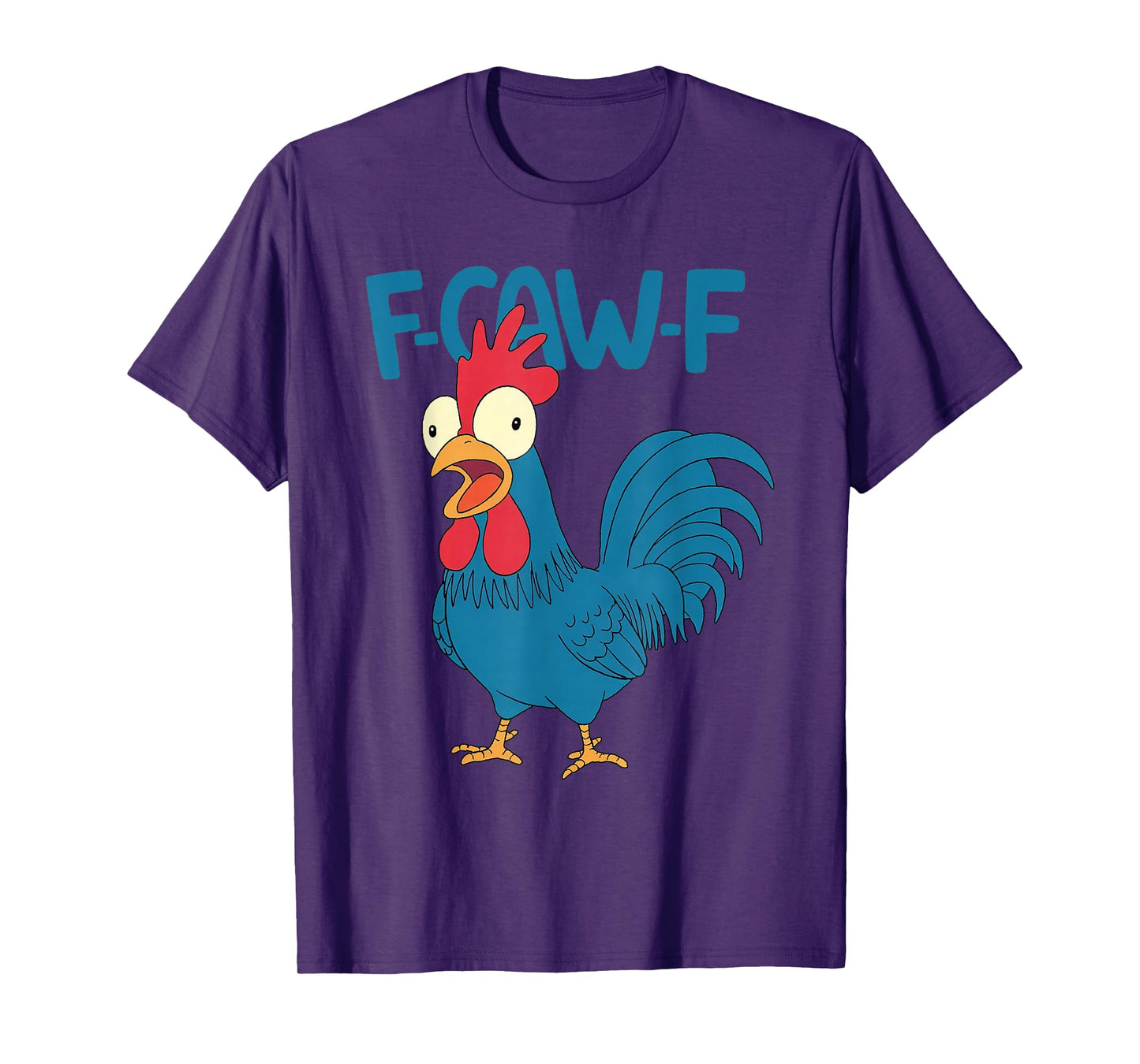 Funny F-Caw-F Chicken FCAWF Chicken T-Shirt