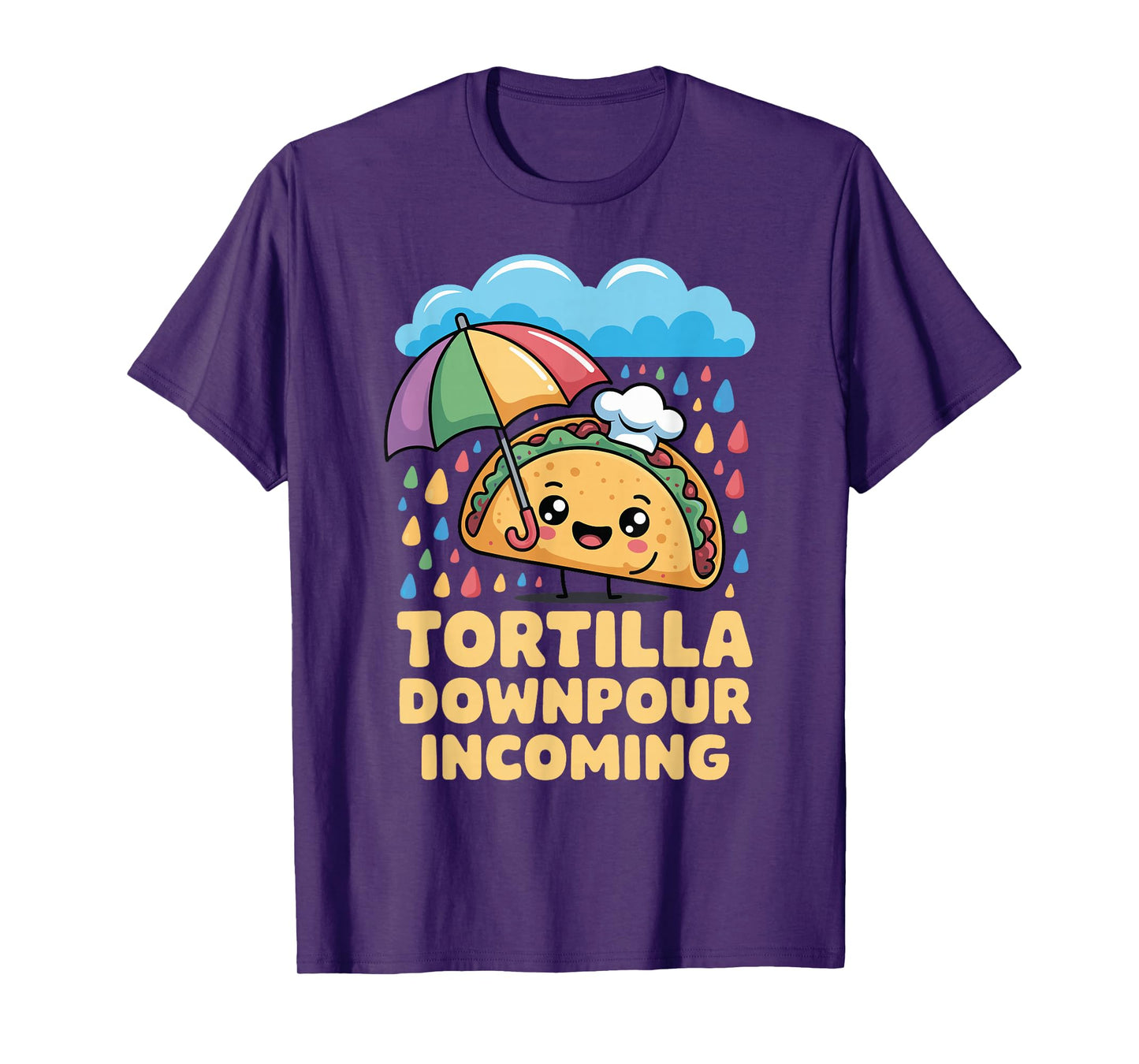 Tortilla Downpour Incoming Happy Taco T-Shirt