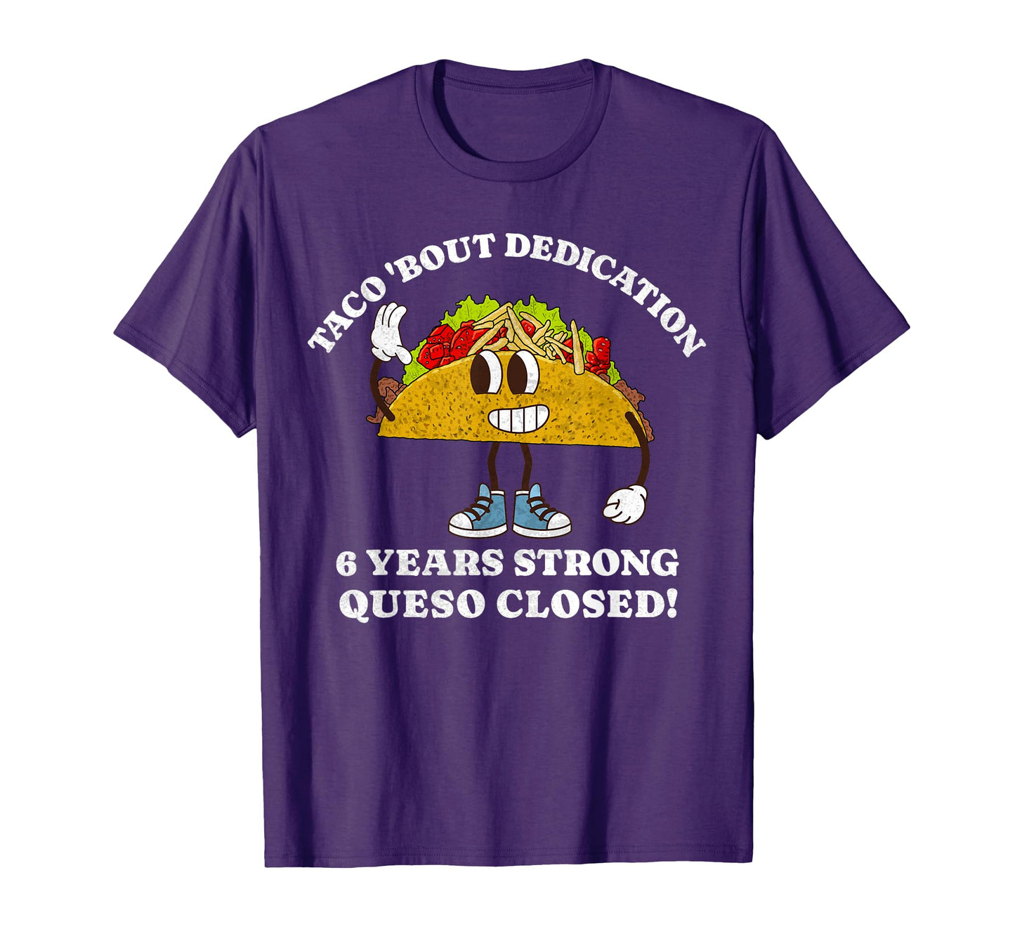 6th Year Work Anniversary Taco Funny 6 Year of Service T-Shirt