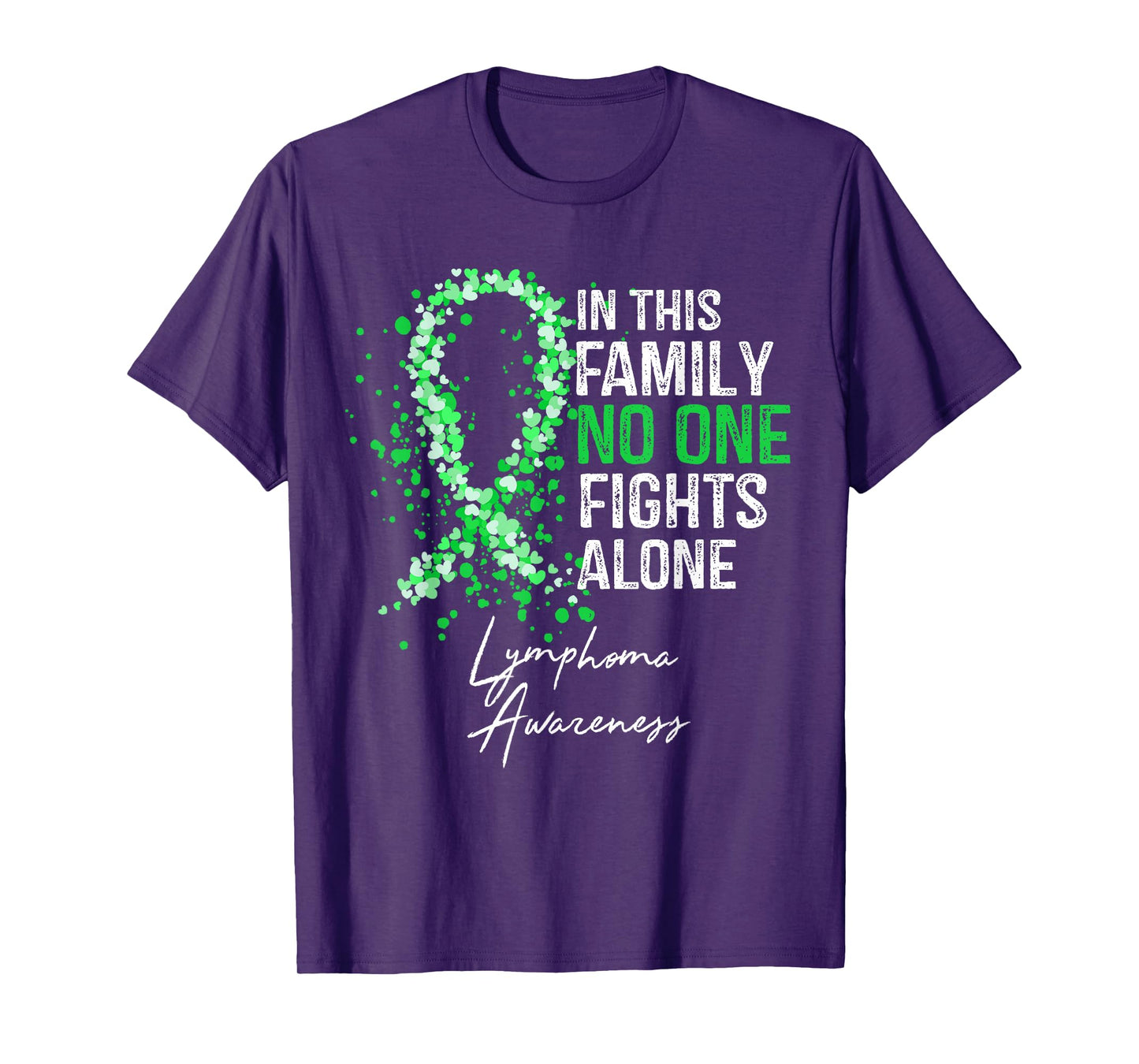 In This Family No One Fights Alone Lymphoma Awareness T-Shirt