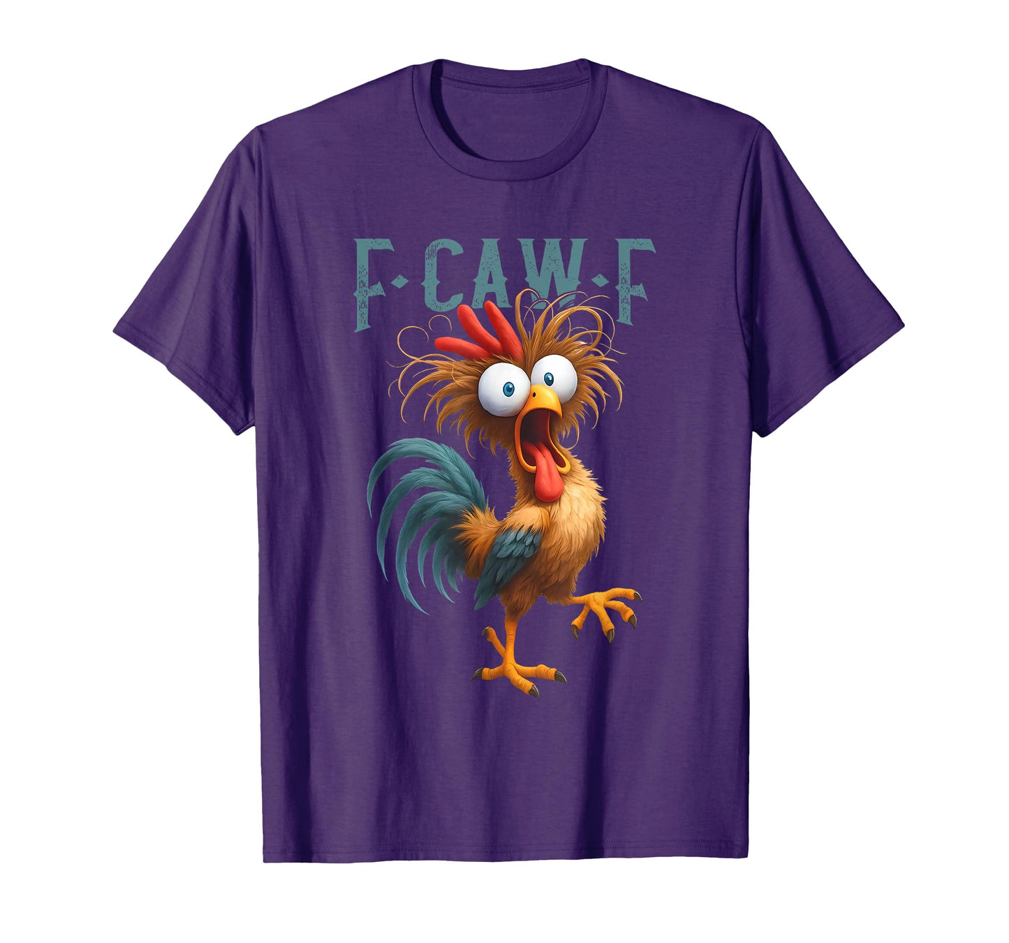 F-Caw-F Funny Chicken Humor F-Caw-F Quote Rooster Meme T-Shirt