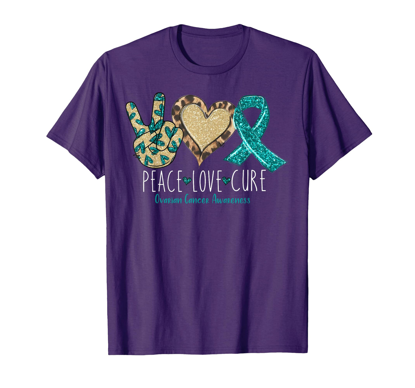 Peace Love Cure We Wear Teal for Ovarian Cancer Awareness T-Shirt