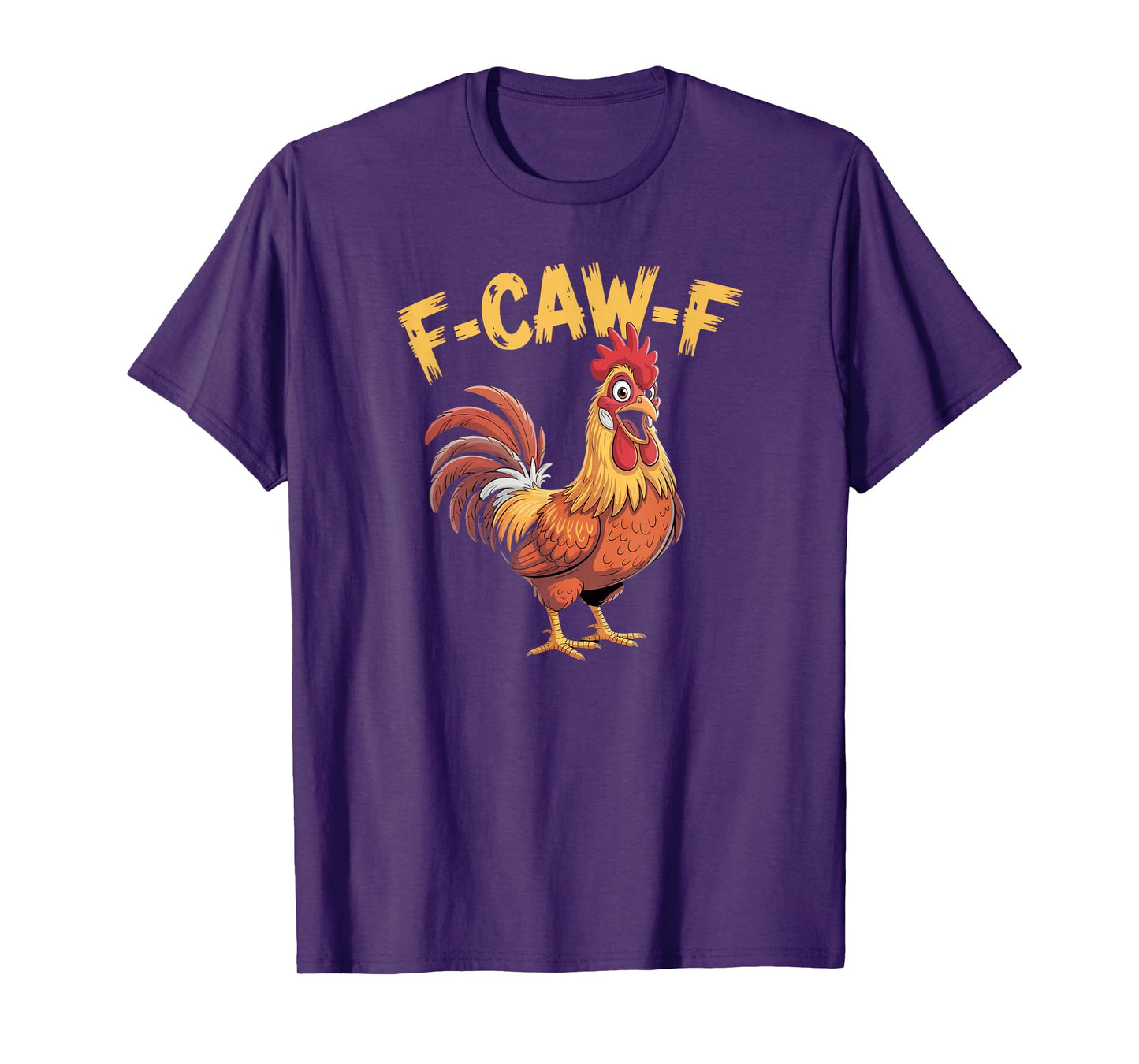 Funny F-Caw-F Chicken FCAWF Chicken, Funny Rooster Adult T-Shirt