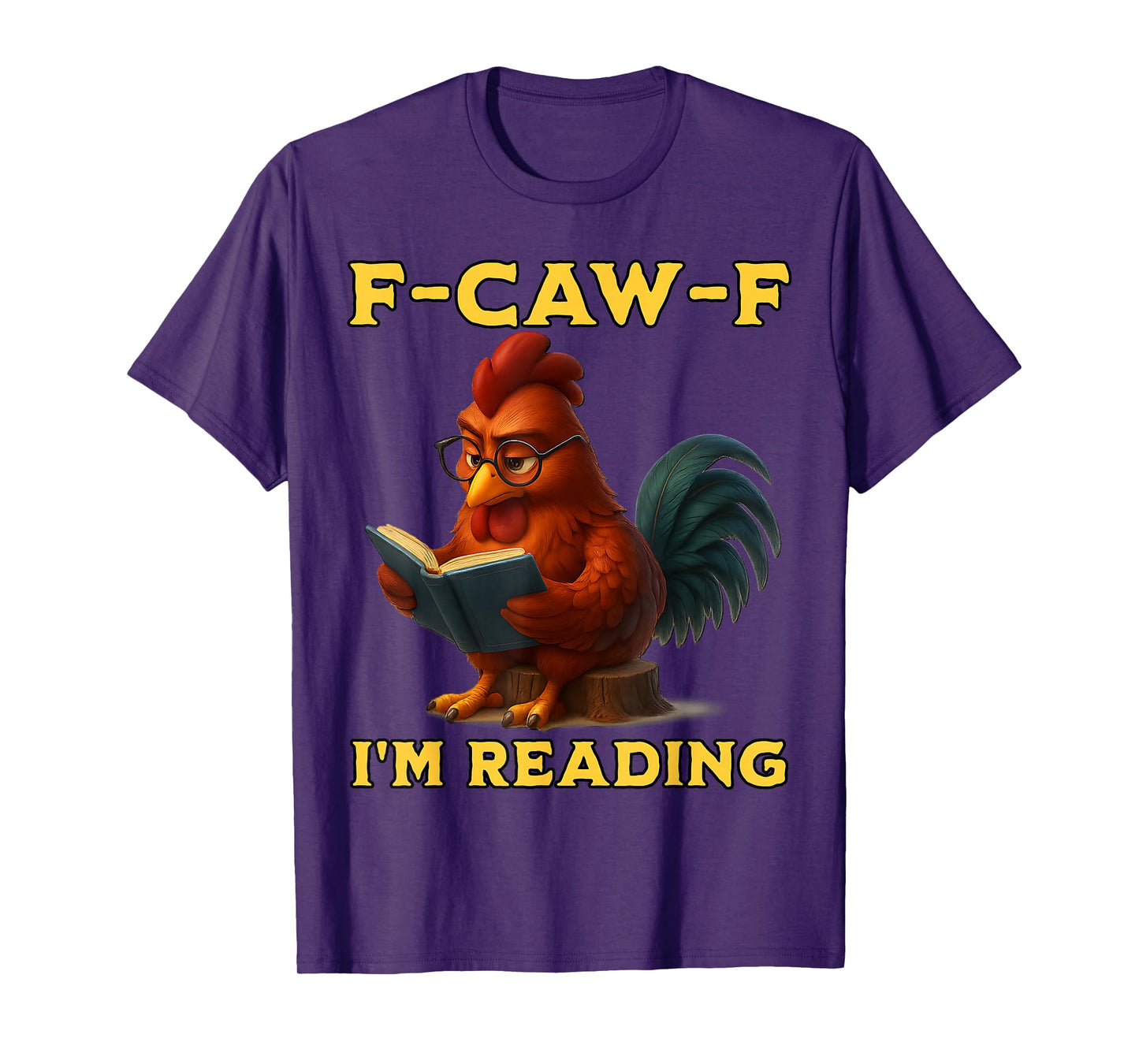 F-CAW-F I'm Reading Chicken Book Lover Funny Introvert Meme T-Shirt