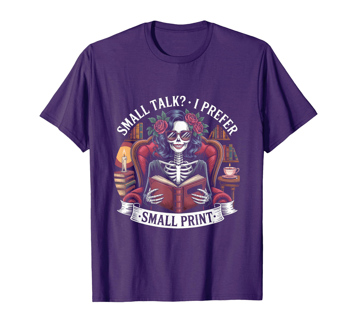 Small Talk? I Prefer Small Print Skeleton Girl Reading Goth T-Shirt