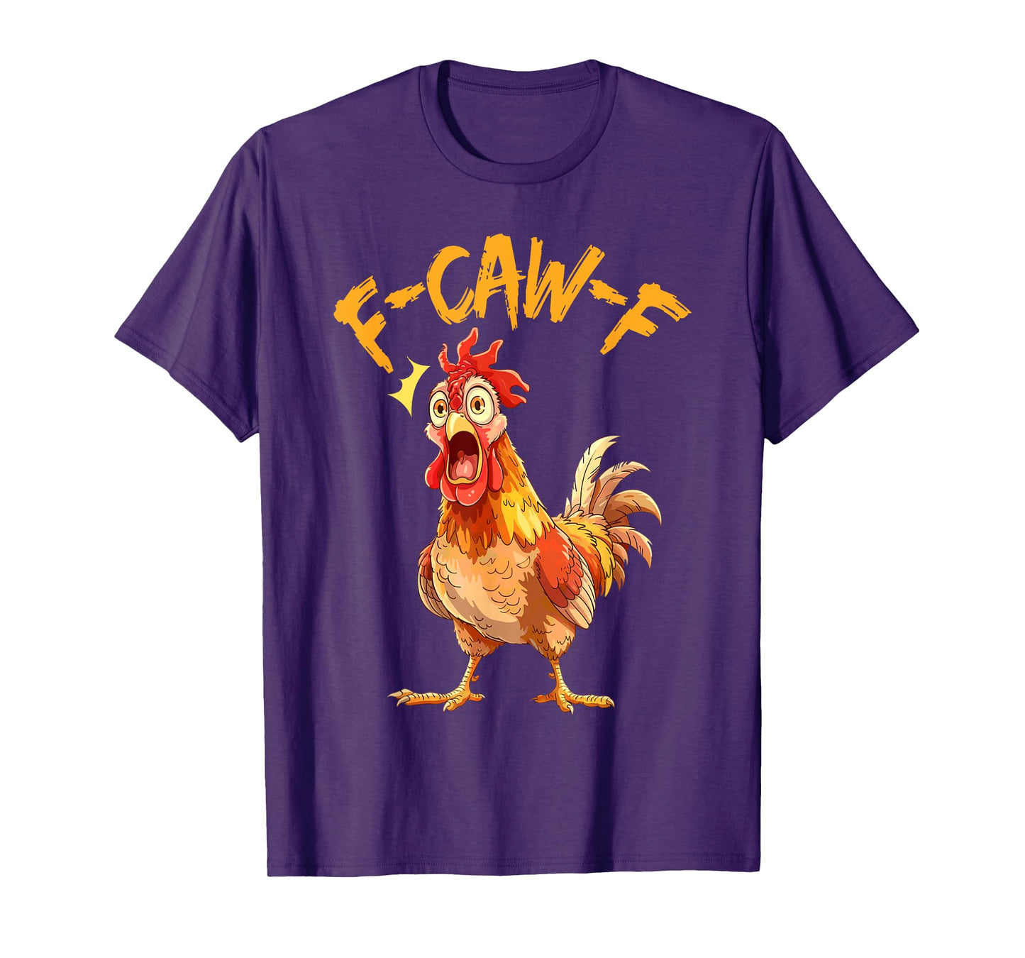 Funny F-Caw-F Chicken FCAWF Chicken T-Shirt