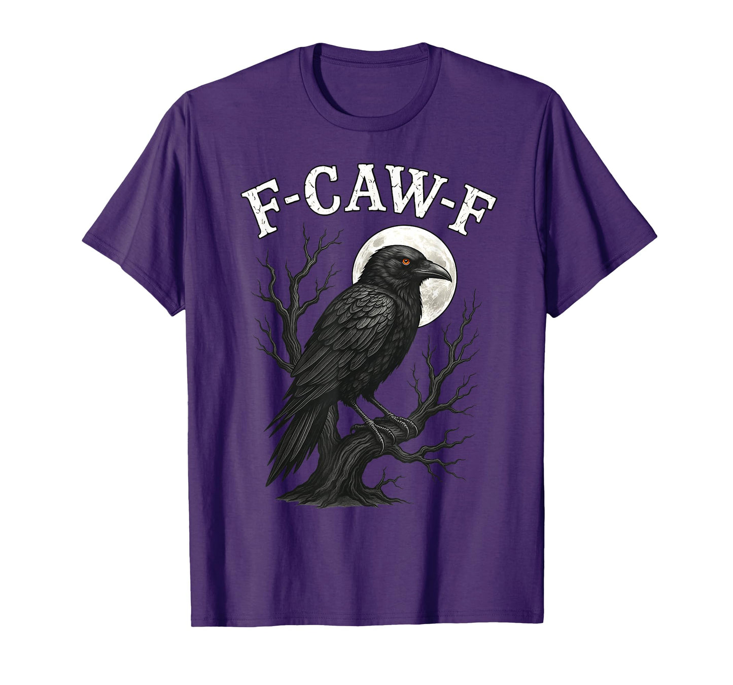 Funny F CAW F Crow Gothic Black Bird Adult Humor T-Shirt