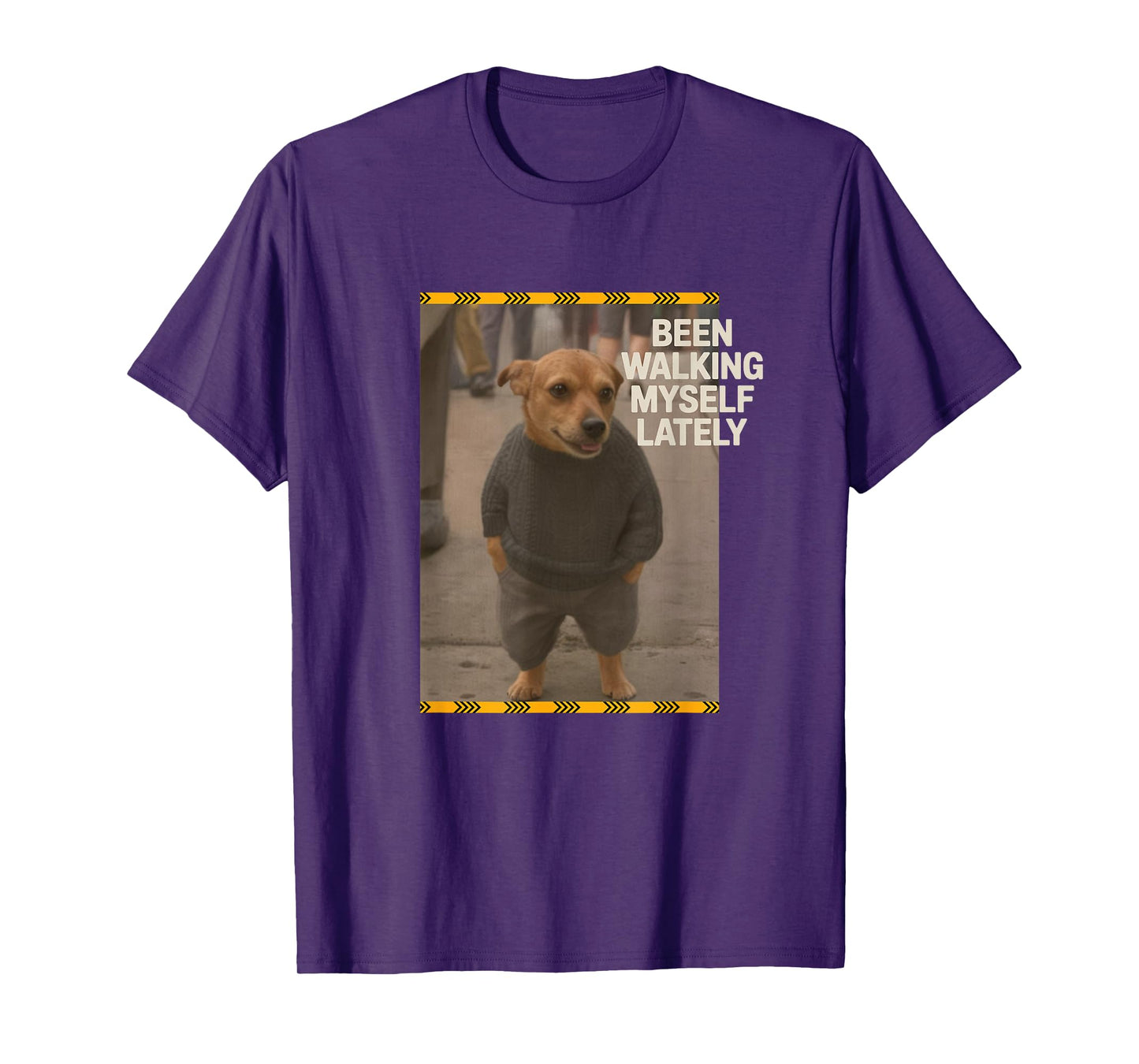 Been Walking Myself Lately - Dog’s Day Out T-Shirt
