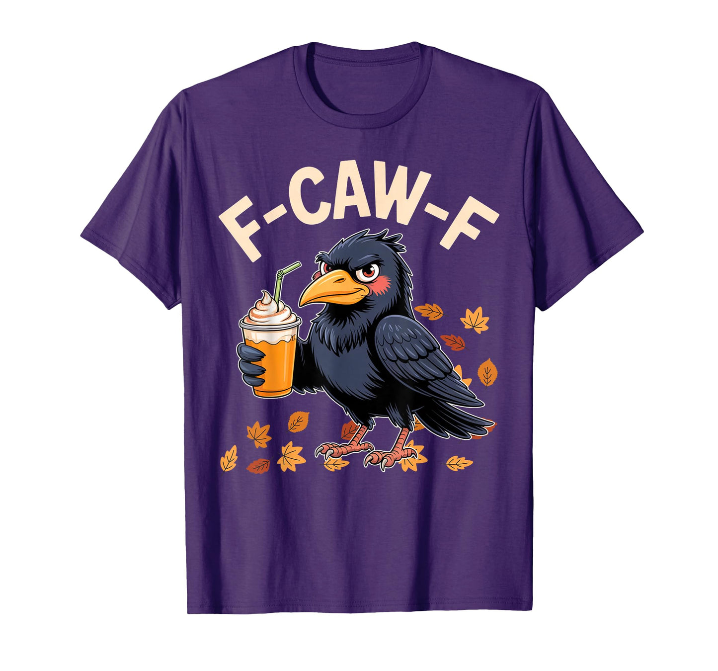 F Caw F Crow Pumpkin Spice Funny Fall Vibes Halloween Squad T-Shirt