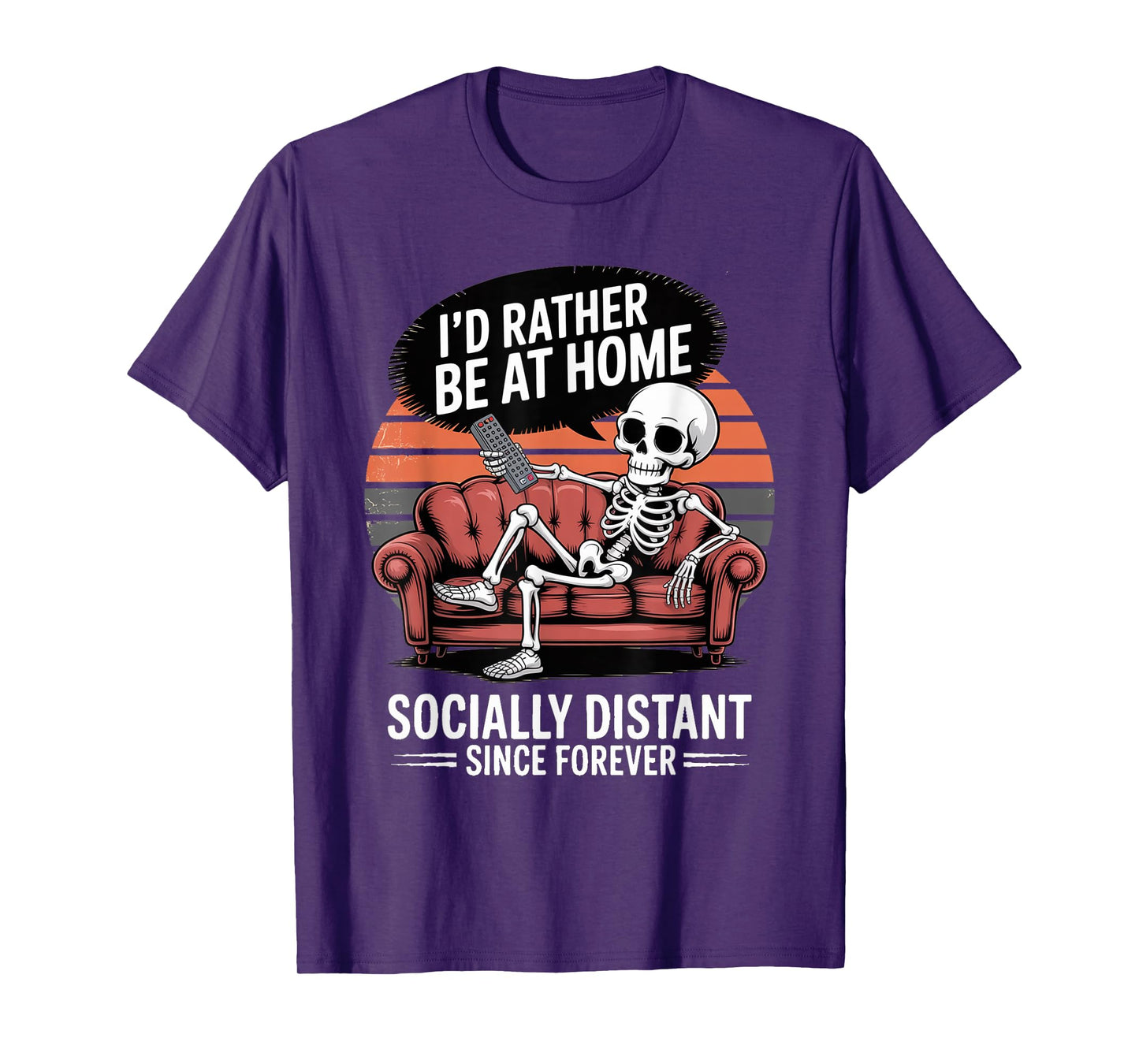 Rather Be Home Funny Sarcastic Skeleton Halloween T-Shirt