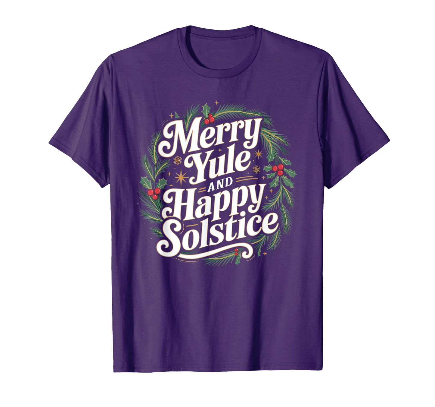 Merry Yule and Happy Solstice Festive Pagan Winter Holiday T-Shirt