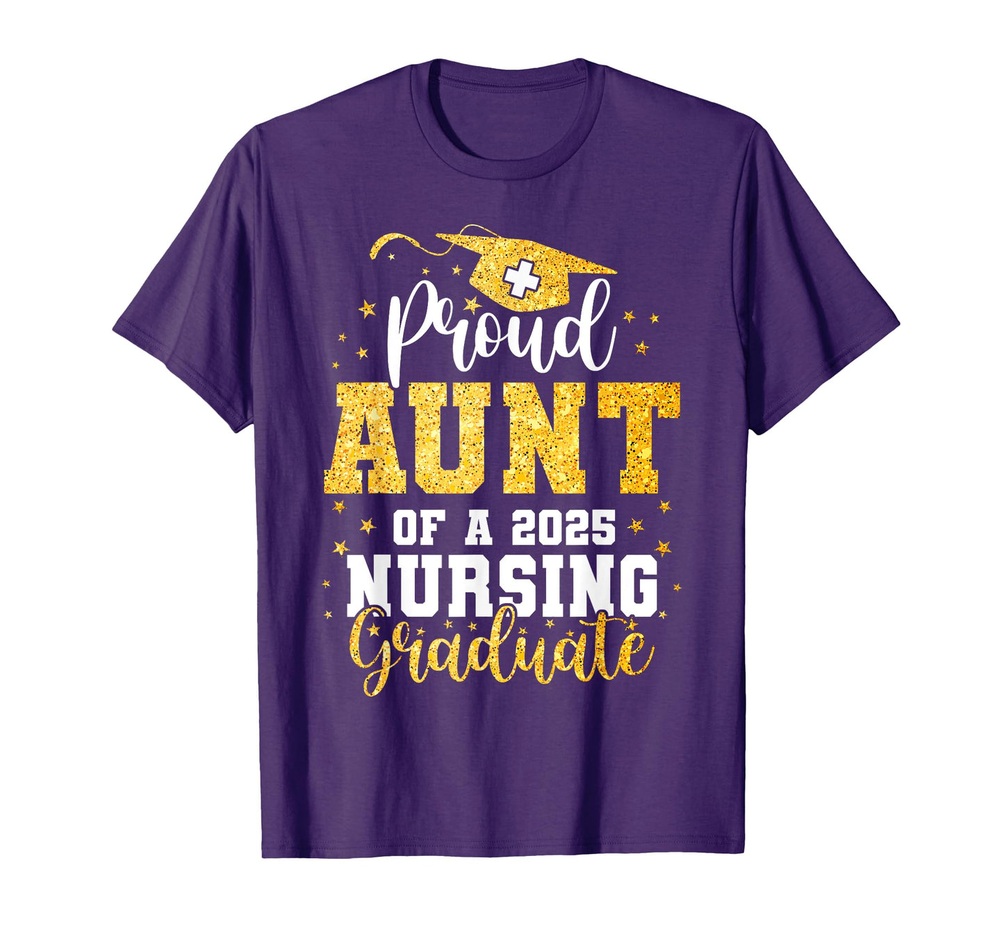 Proud Aunt Class Of 2025 Nursing Graduate Nurse Graduation T-Shirt