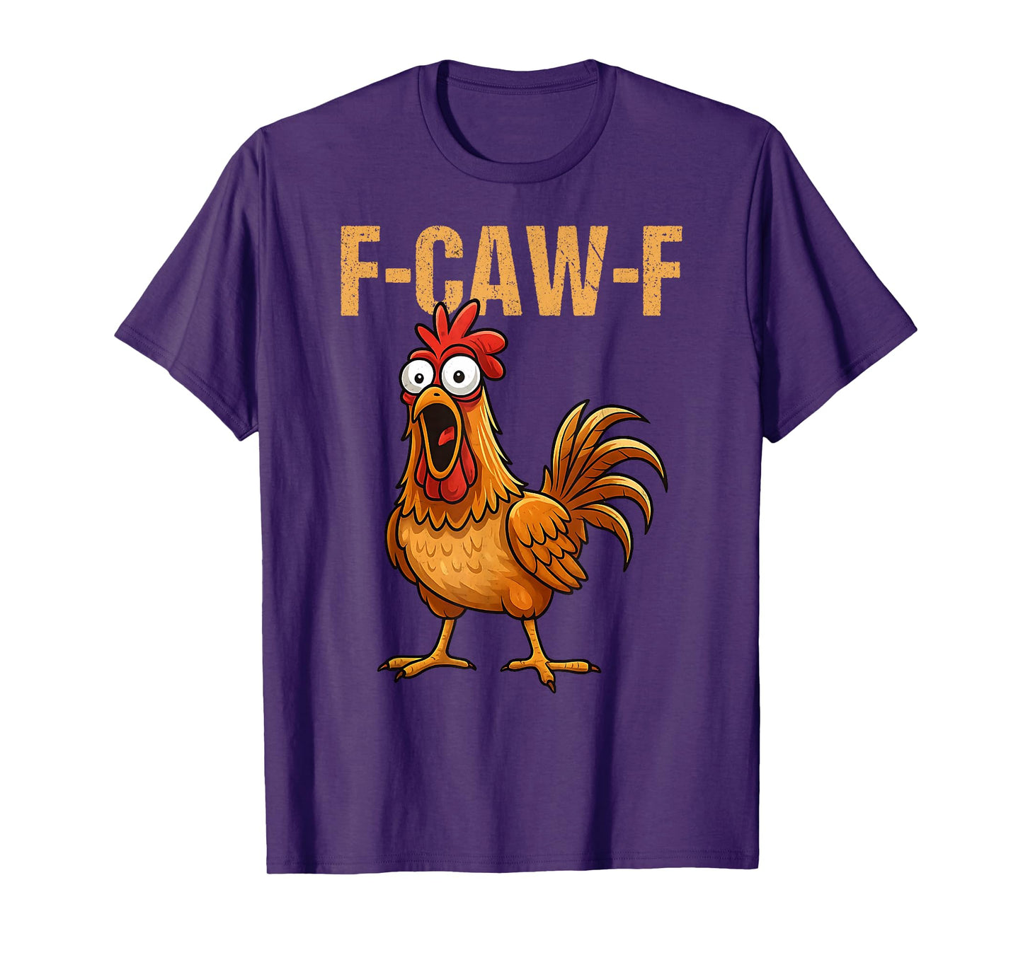 Funny F-Caw-F Chicken FCAWF Chicken T-Shirt