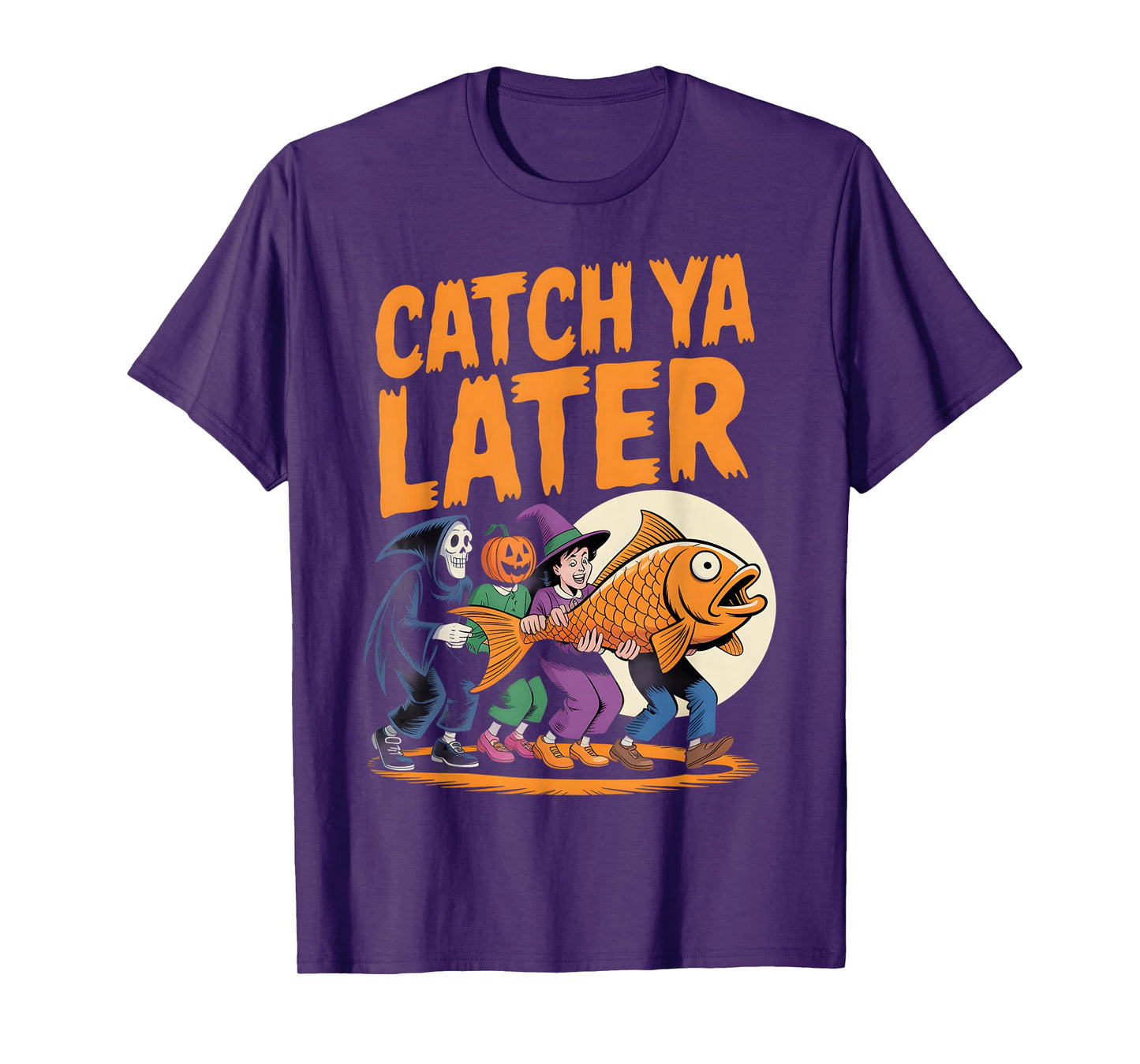 Catch Ya Later Funny Halloween Fishing Costume T-Shirt