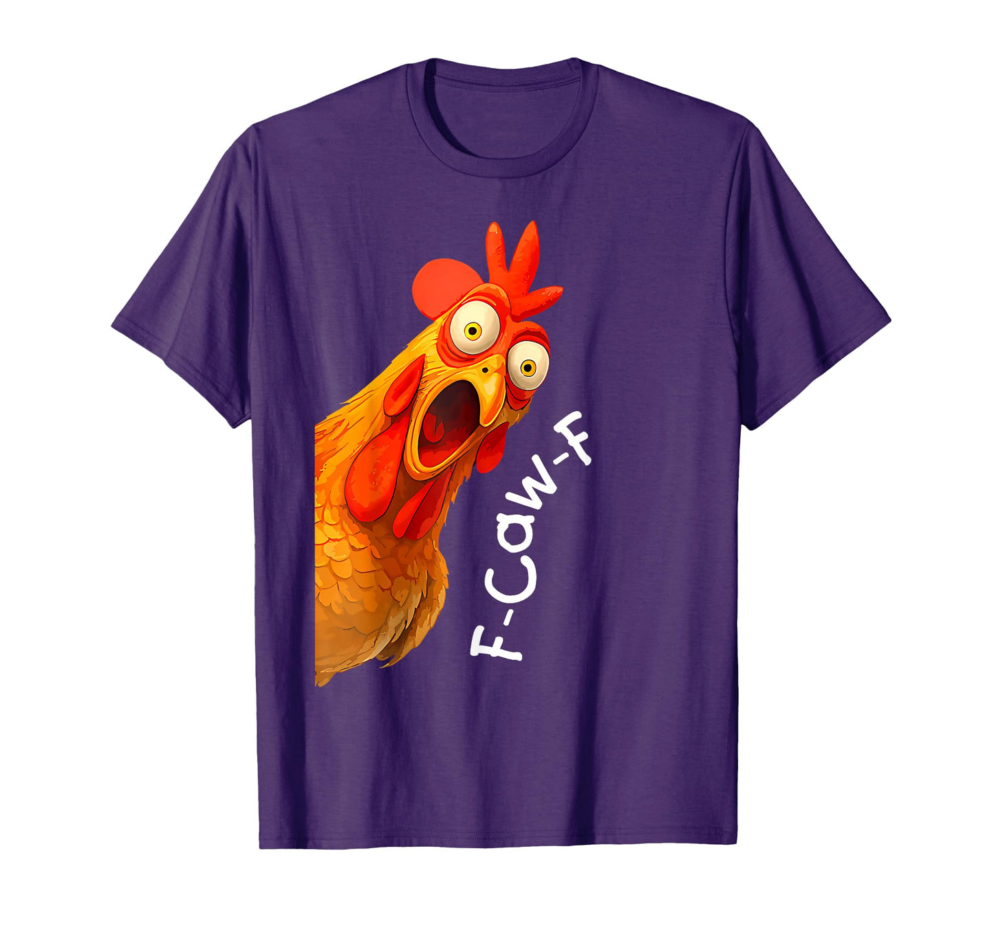 Funny F-Caw-F Chicken FCAWF Chicken Men Women T-Shirt