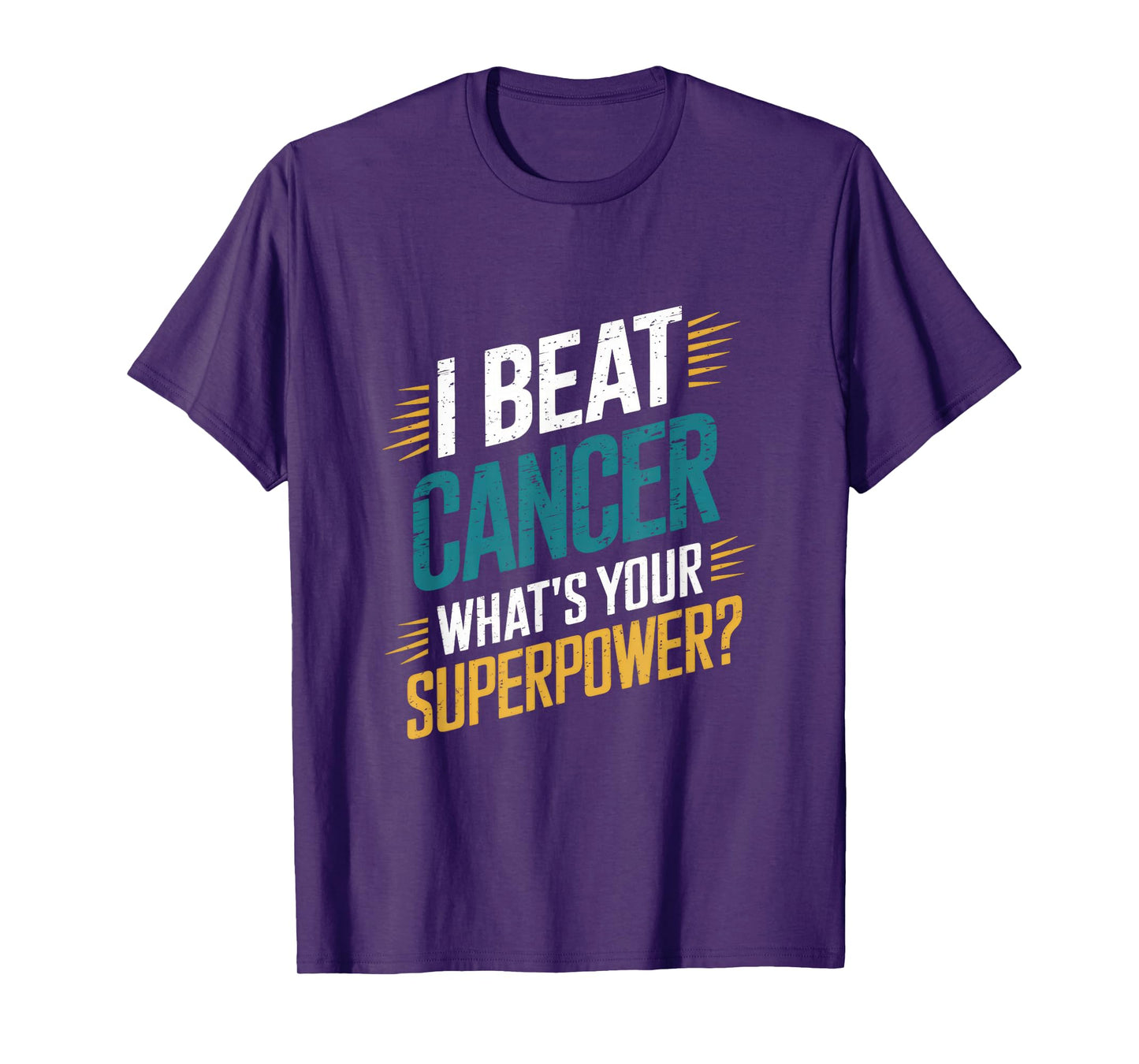 I Beat Cancer What's Your Superpower? T-Shirt