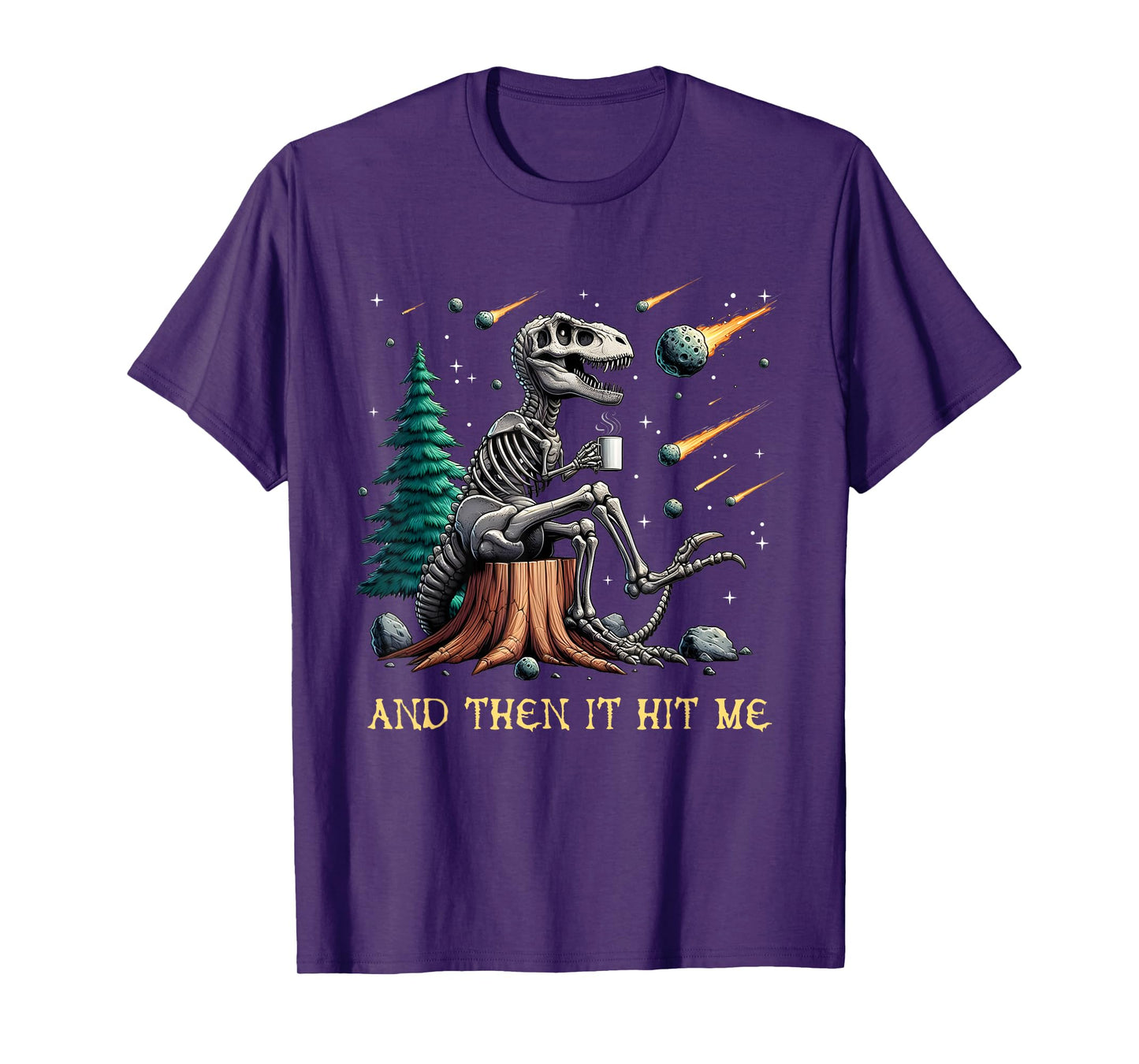 And Then It Hit Me T-Rex Dinosaur Skeleton Coffee Halloween T-Shirt