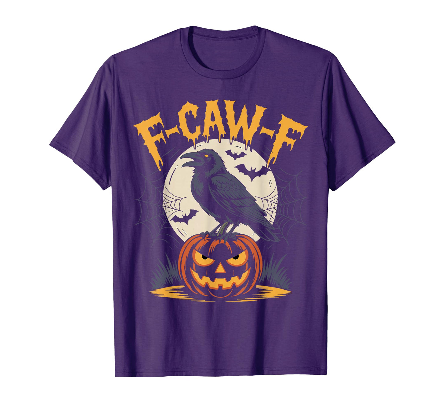 F-Caw-F Crow Halloween Funny Sarcastic Raven for Men Women T-Shirt