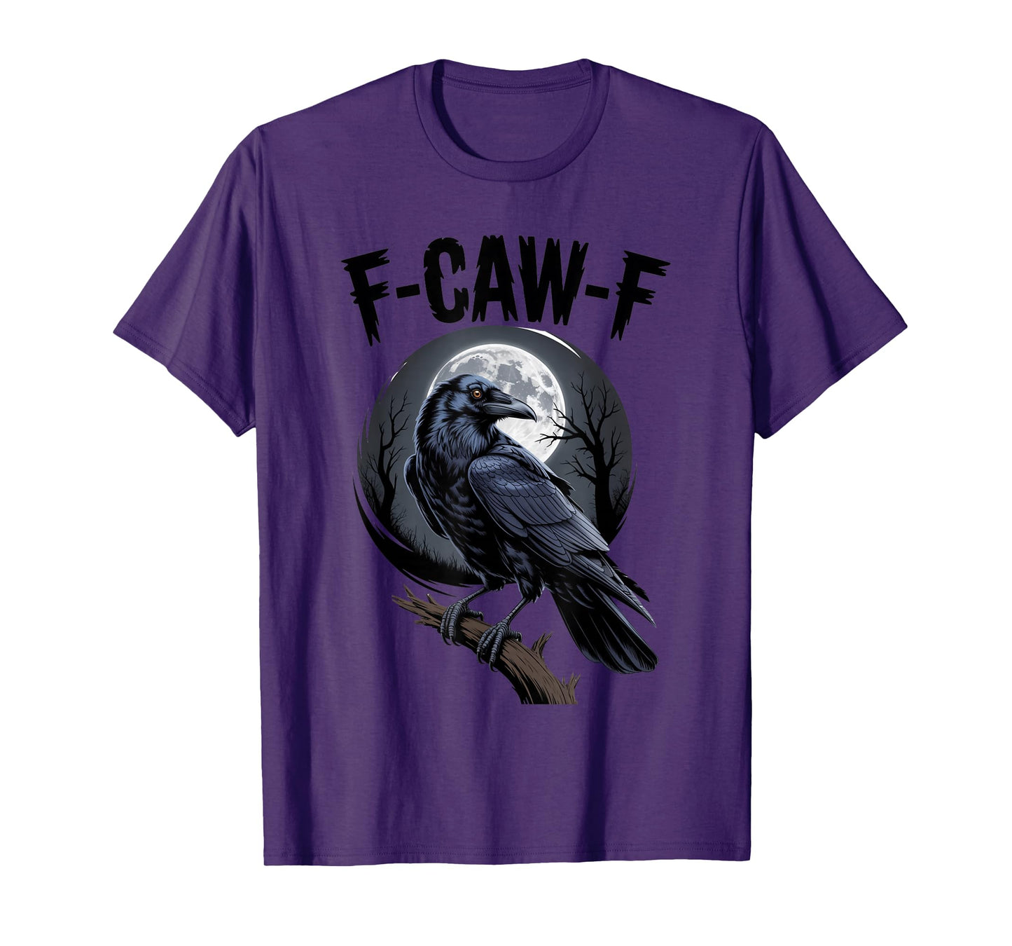 Funny Black Crow, F-Caw-F Black Bird Moon Gothic Adult Humor T-Shirt