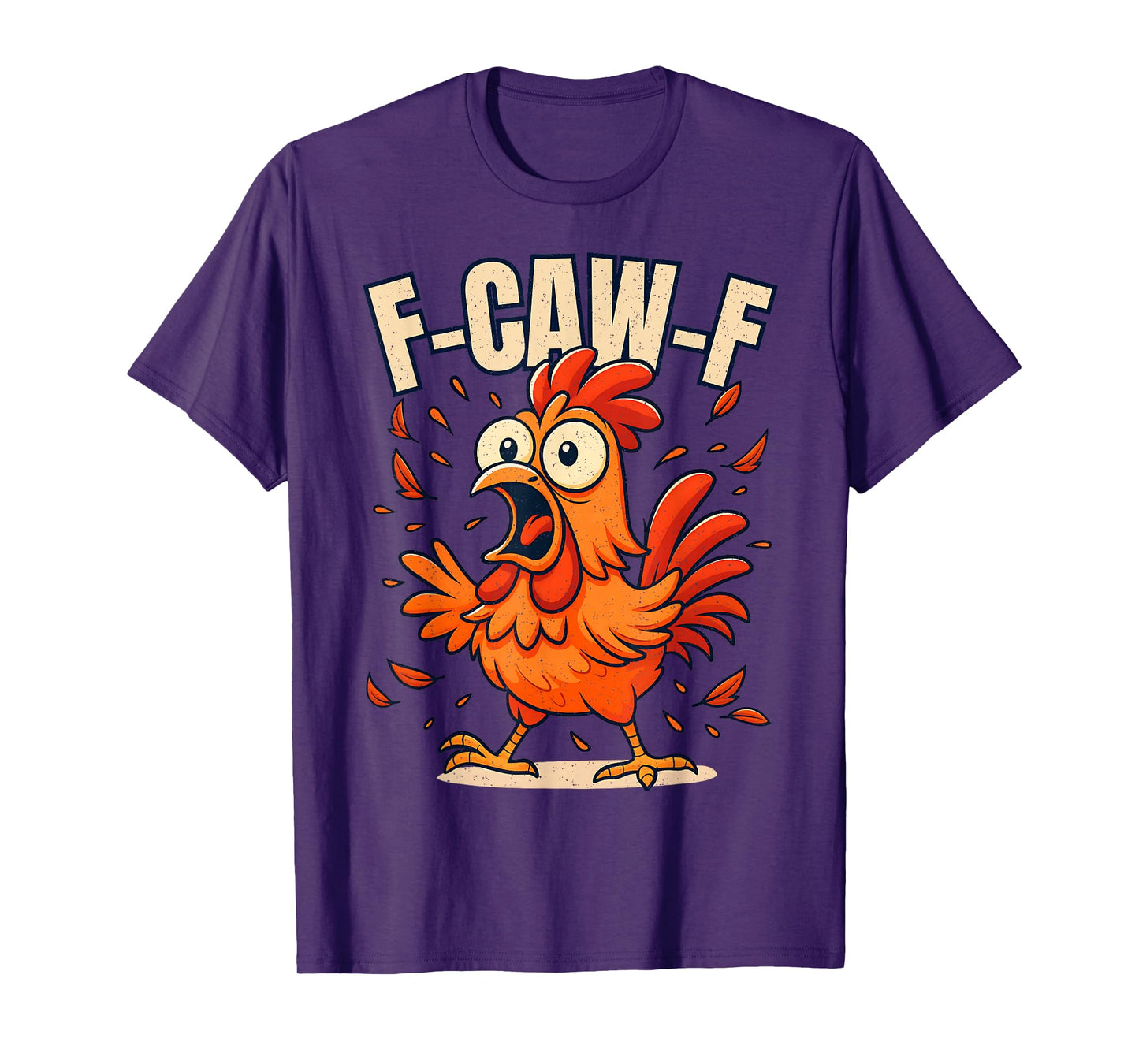 F-Caw-F Rooster Meme Funny Chicken Humour Joke F CAW F T-Shirt