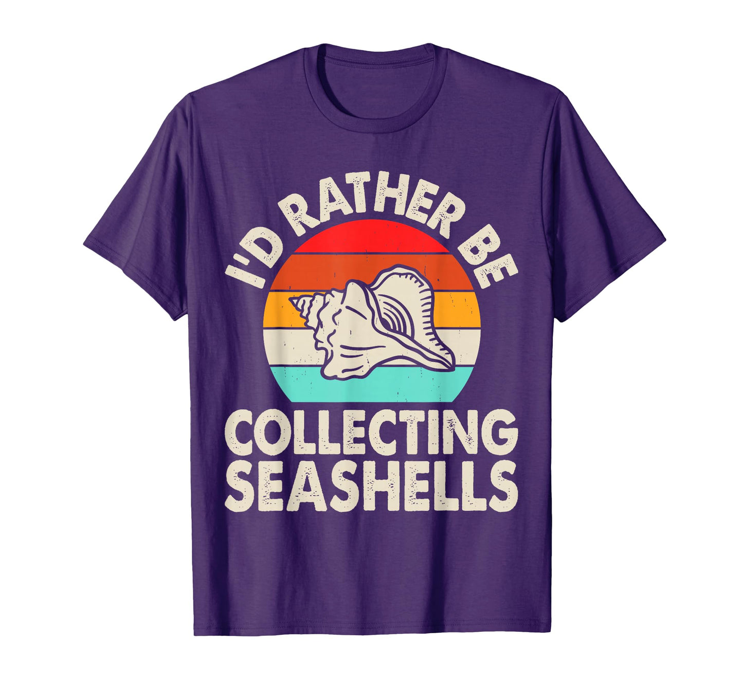 I'd Rather Be Collecting Seashells T-Shirt