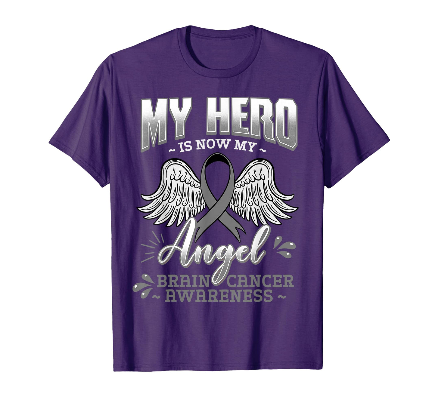 My Hero Is Now My Angel Brain Tumor Neurosurgeons T-Shirt