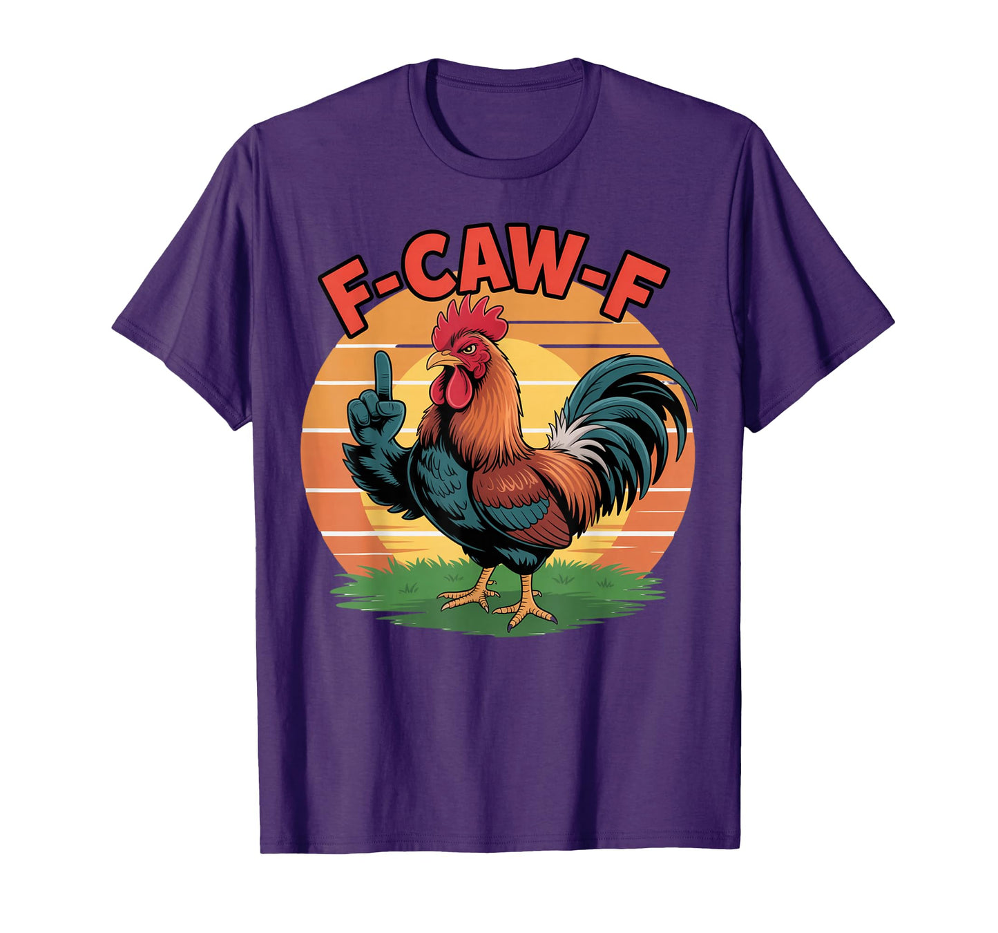 Funny F-Caw-F Rooster Chicken Pun Meme, Viral Humor Quote T-Shirt