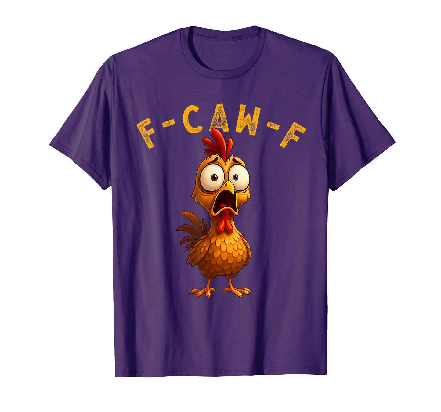 F-Caw-F Funny Chicken FCAWF Humour Quote Baby Rooster Meme T-Shirt