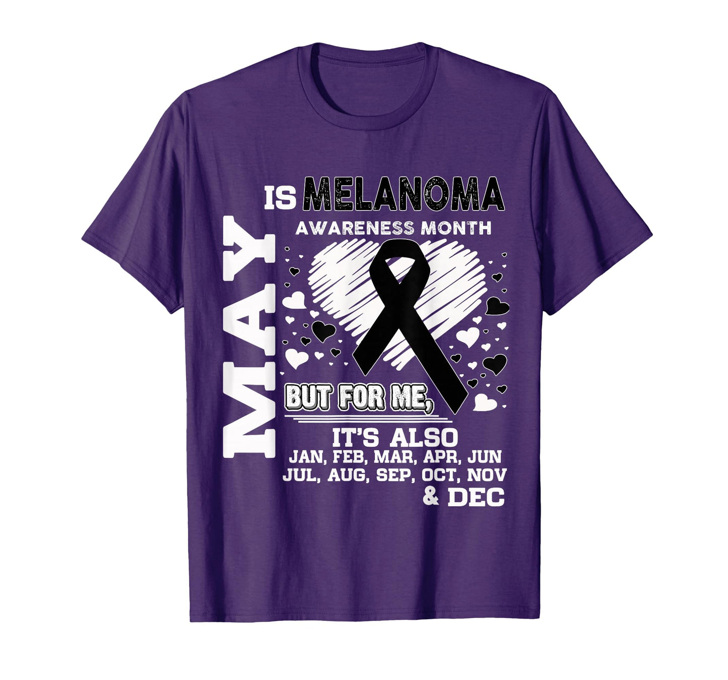 May is Melanoma Awareness Month shirt T-Shirt
