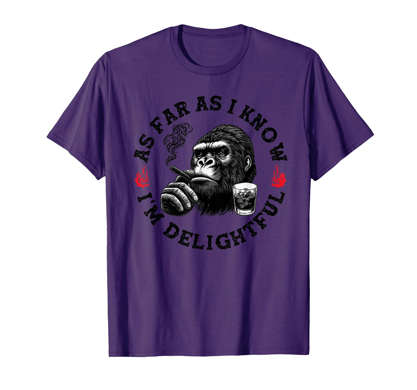 As Far As I Know I'm Delightful Funny Monkey T-Shirt