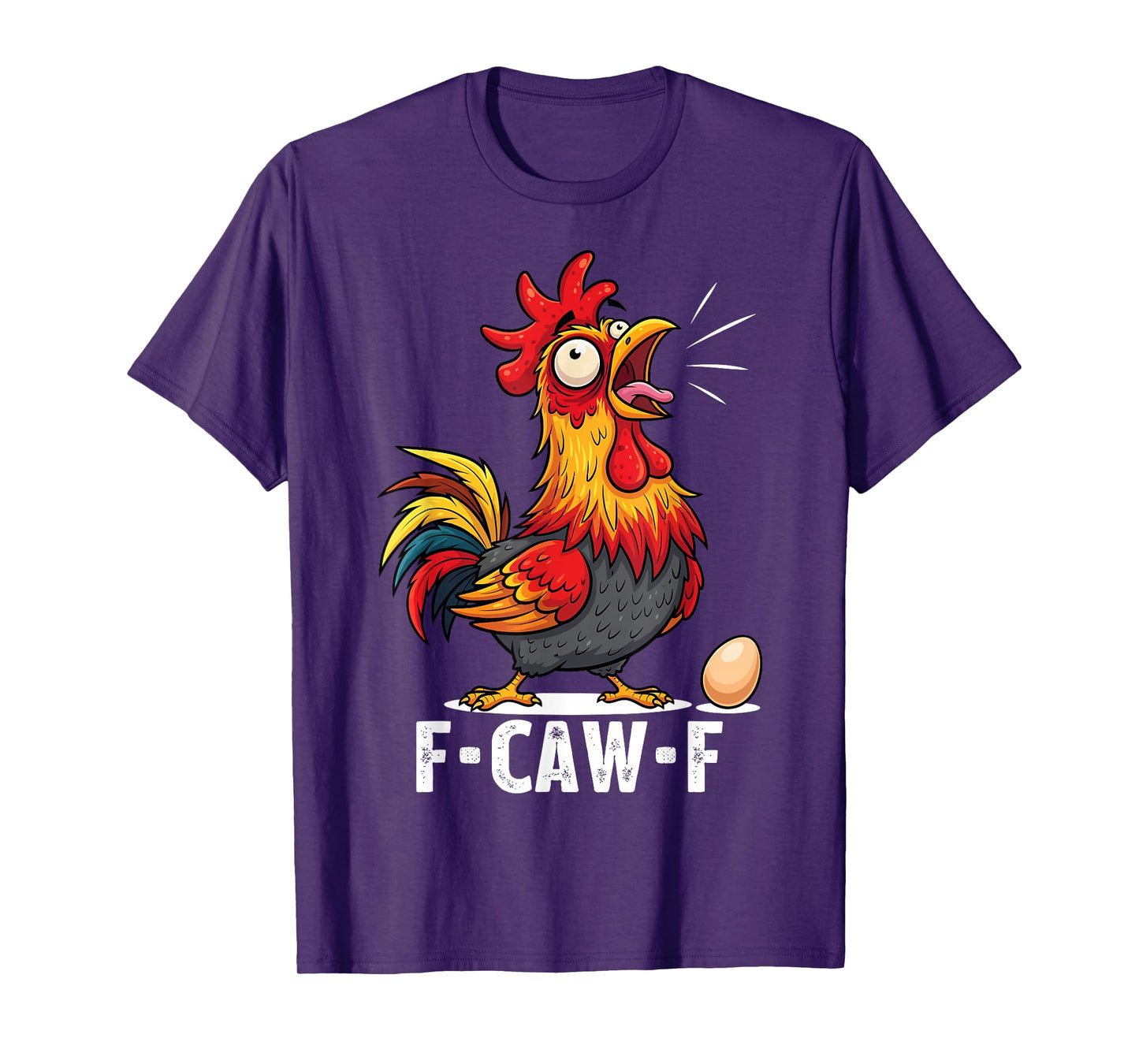Chicken F-Caw-F Funny Rooster Graphic Pun Meme Farm Humor T-Shirt