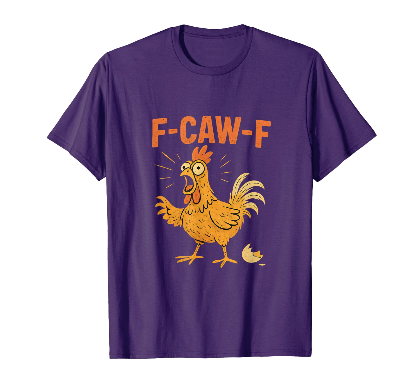 Funny F-Caw-F Rooster Humor Sarcastic Joke T-Shirt