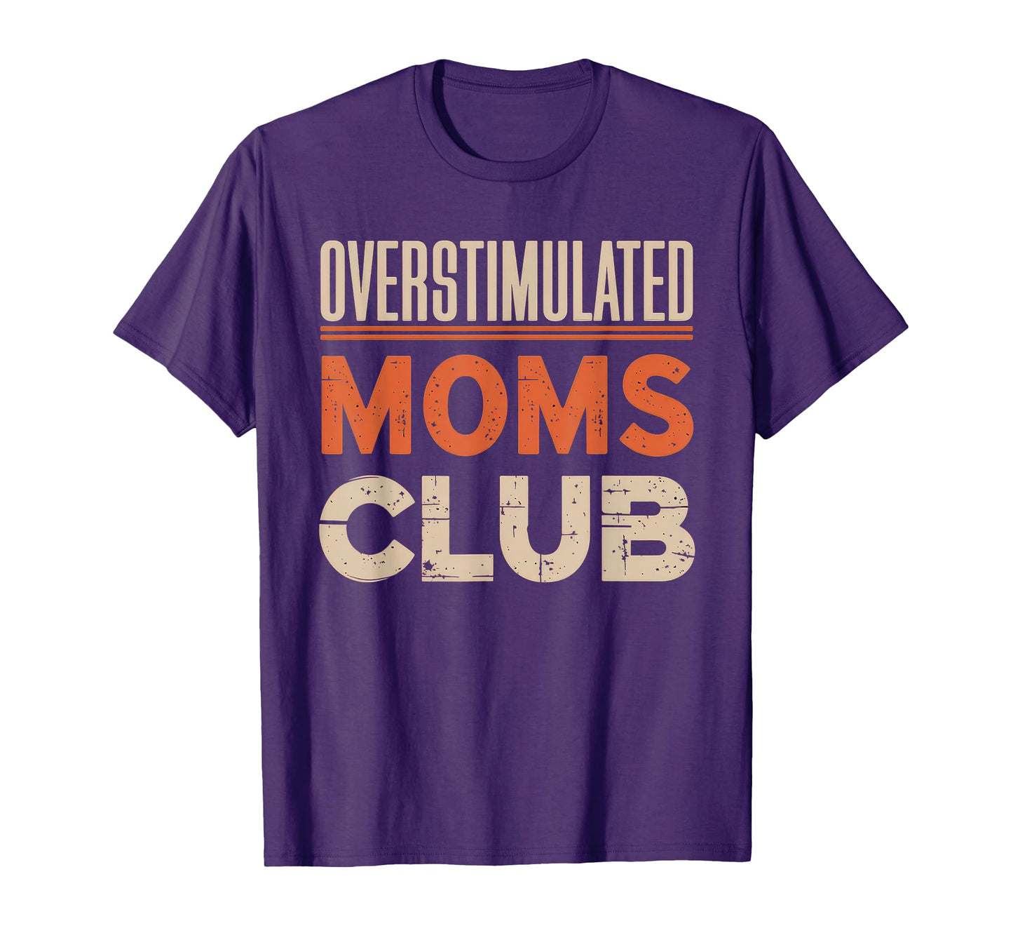 Overstimulated Moms Club Tshirt Mom Depression Mental Health T-Shirt