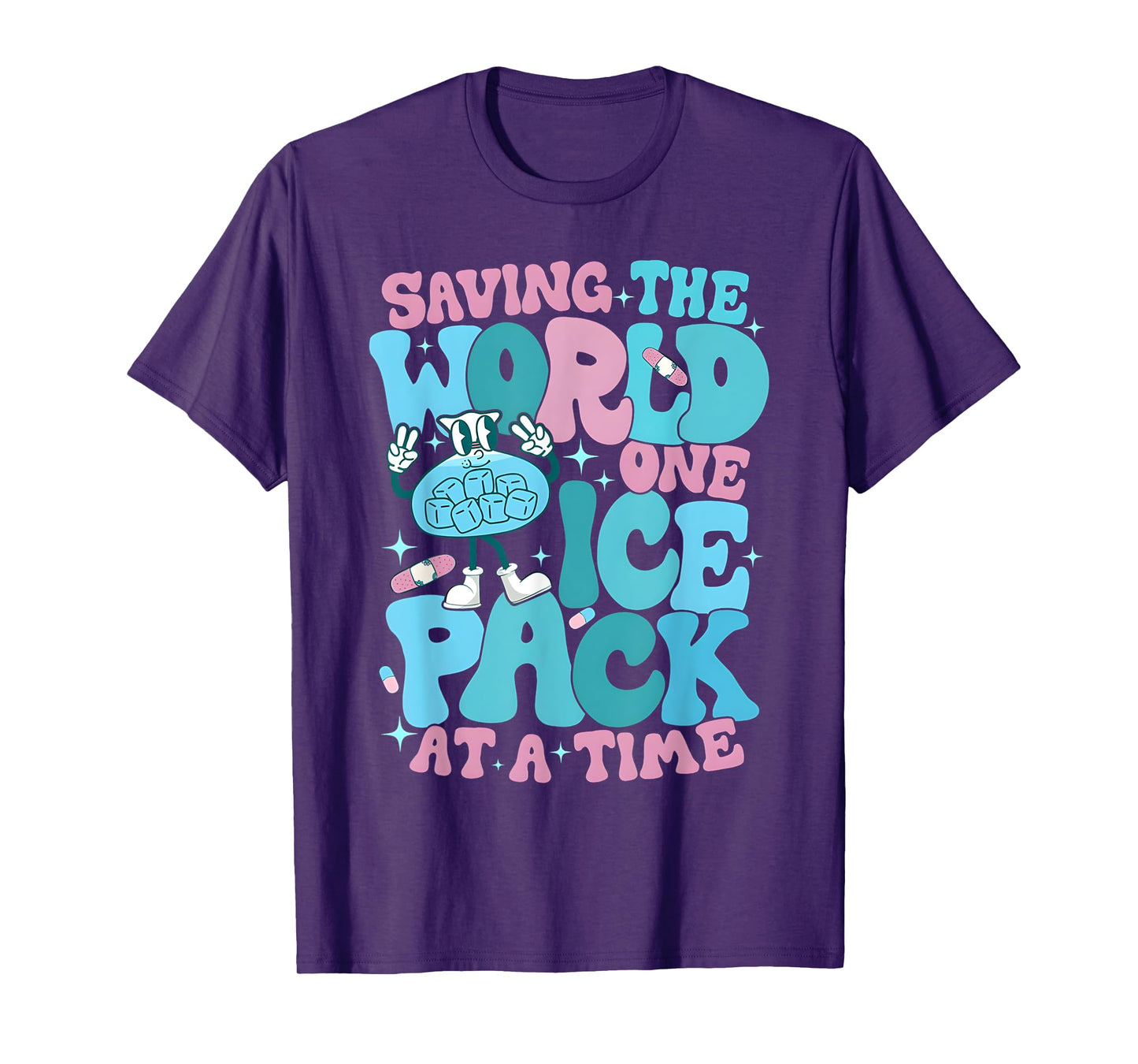 Saving The World One Ice Pack At Time School Nurse Week T-Shirt