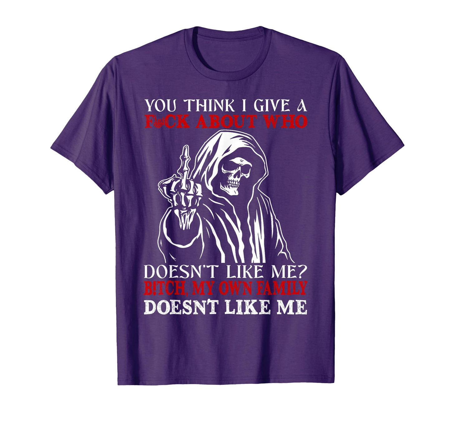 Skeleton You Think I Give A FCK About Who Doesn't Like Me? T-Shirt