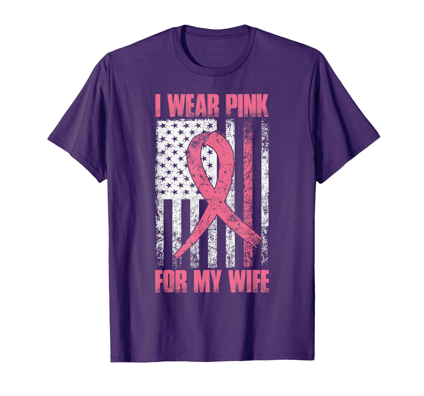 I Wear Pink For My Wife Breast Cancer Awareness USA Flag T-Shirt