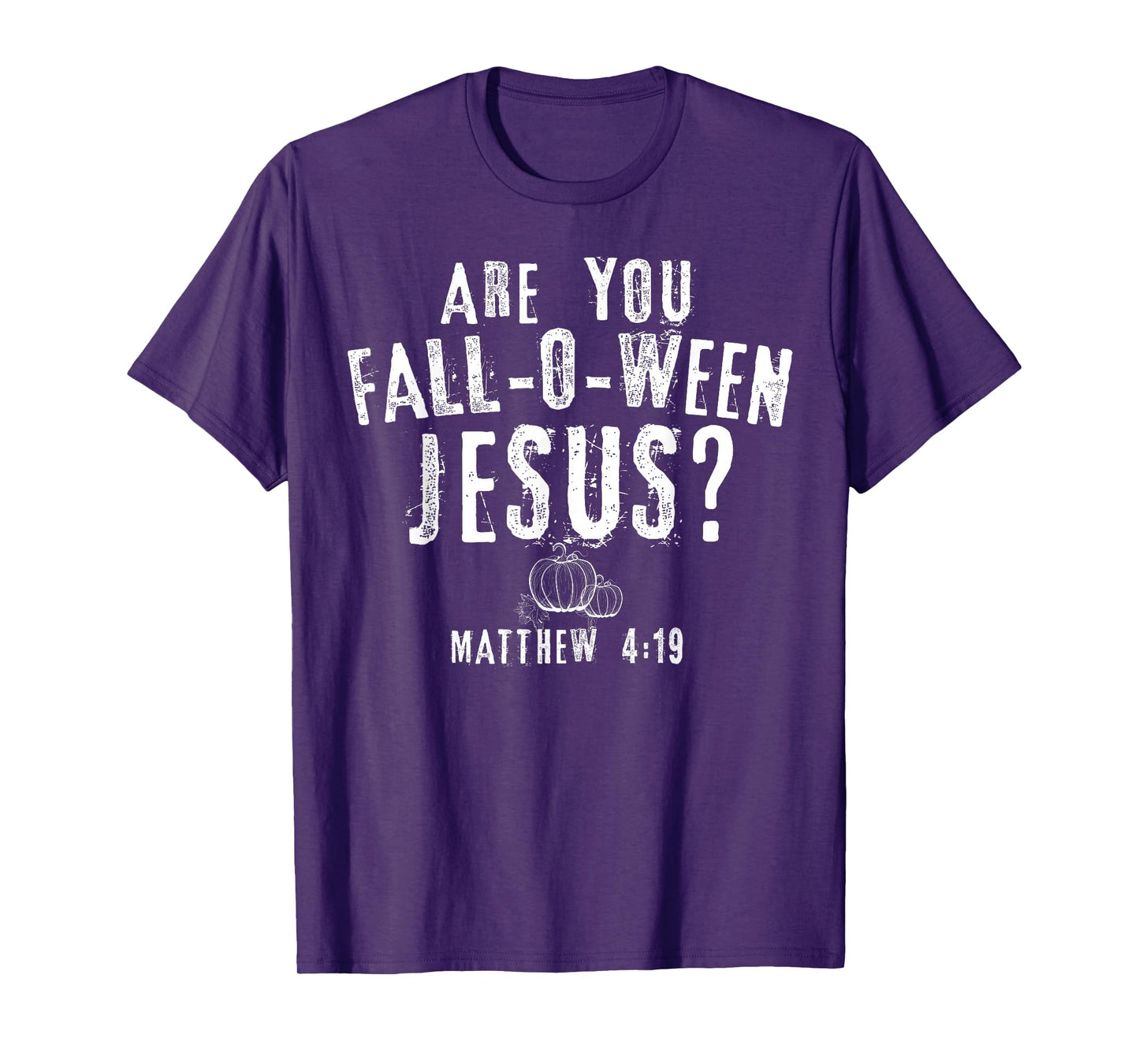 are You Fall-O-Ween Jesus Christian Pumpkins Fall Season T-Shirt