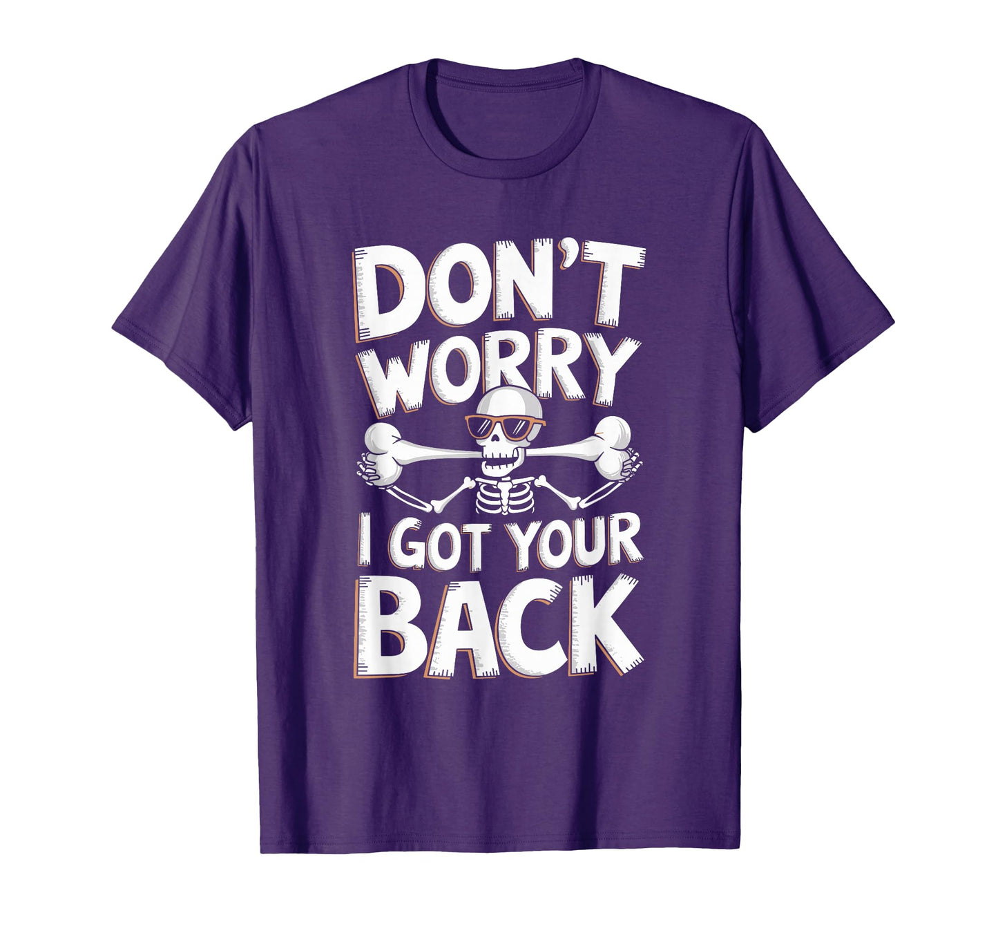 Don’t Worry I Got Your Back Skeleton Joke T-Shirt