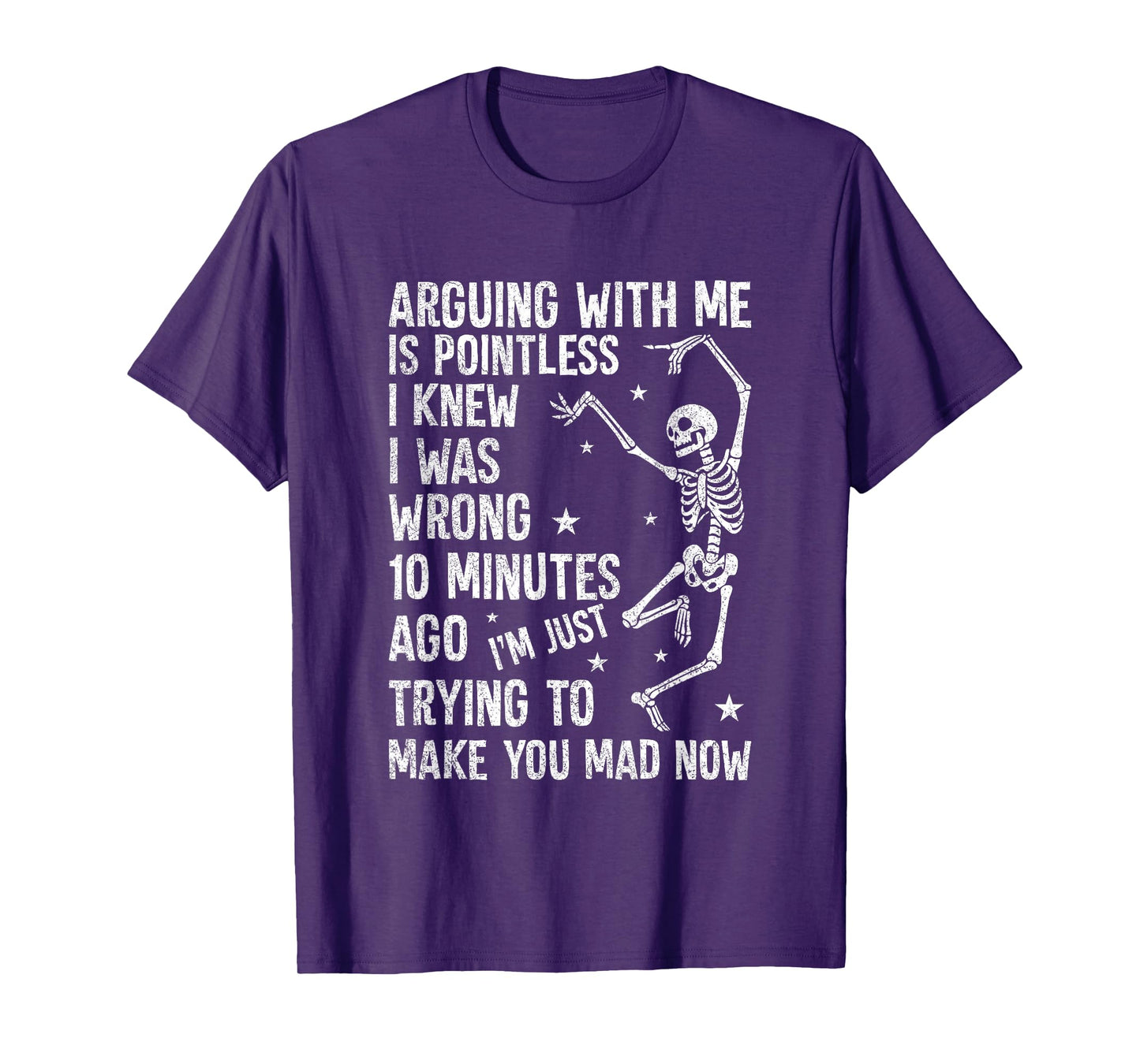 Arguing with Me is Pointless Skeleton T-Shirt