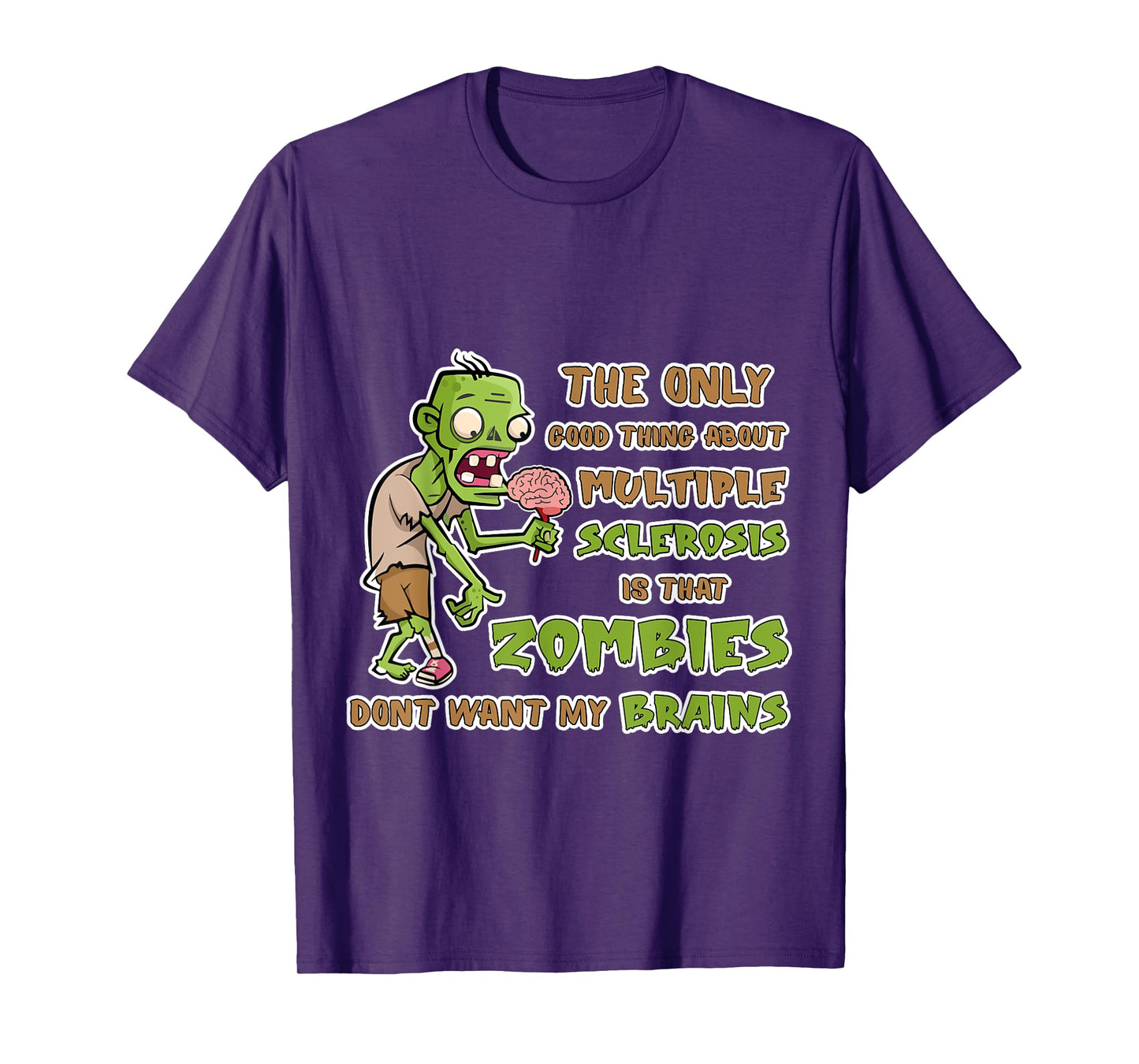 Support Multiple Sclerosis Awareness Funny Brains Zombies T-Shirt