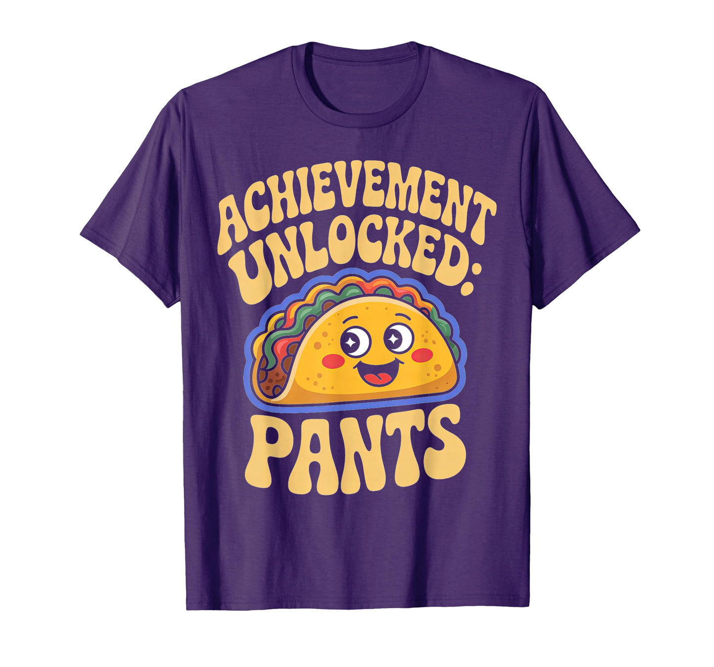 Achievement Unlocked: Pants Taco Lover Apparel T-Shirt