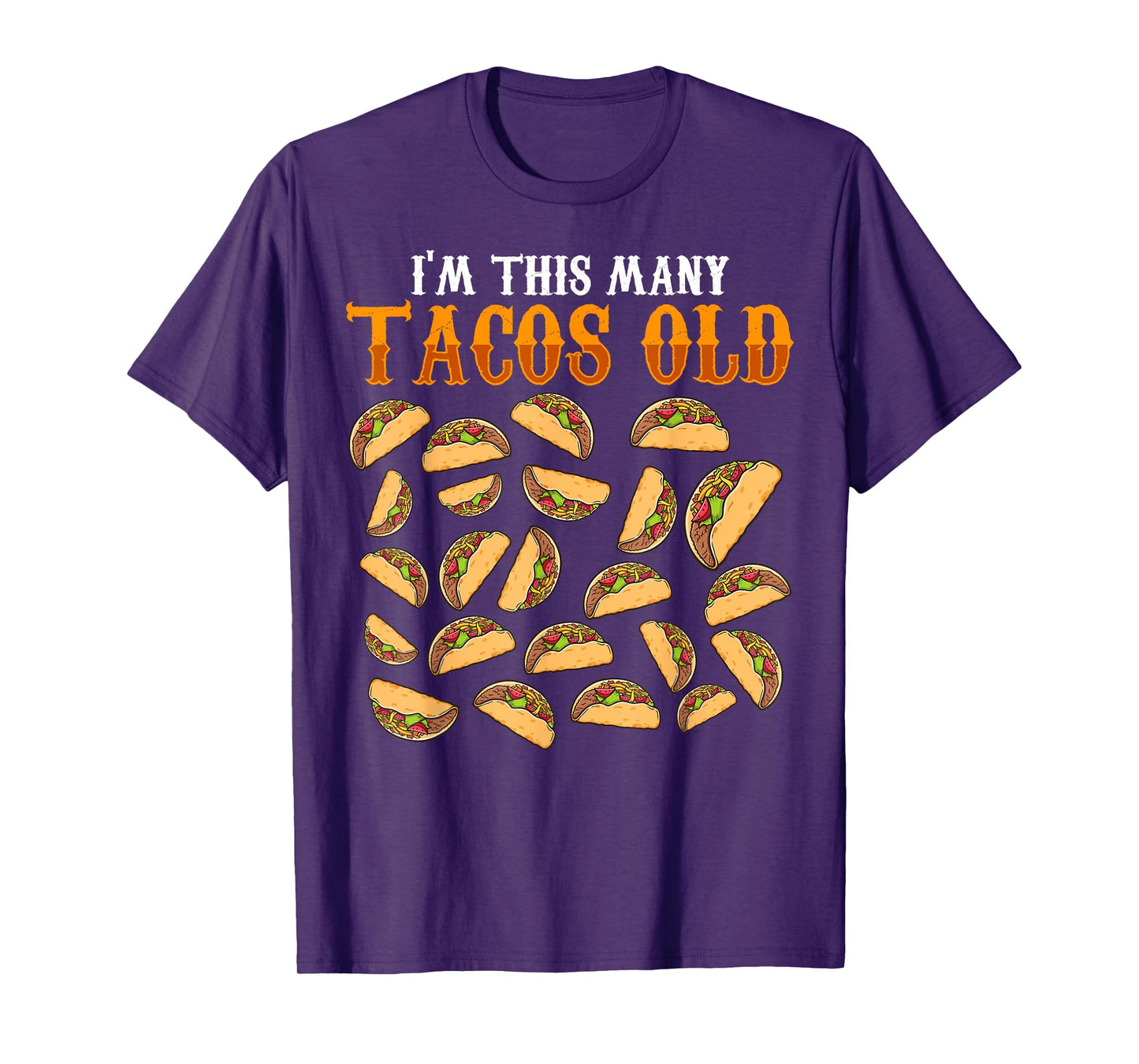 Funny 23 Year Old Taco Lovers Gag Gift, 23rd Birthday T-Shirt